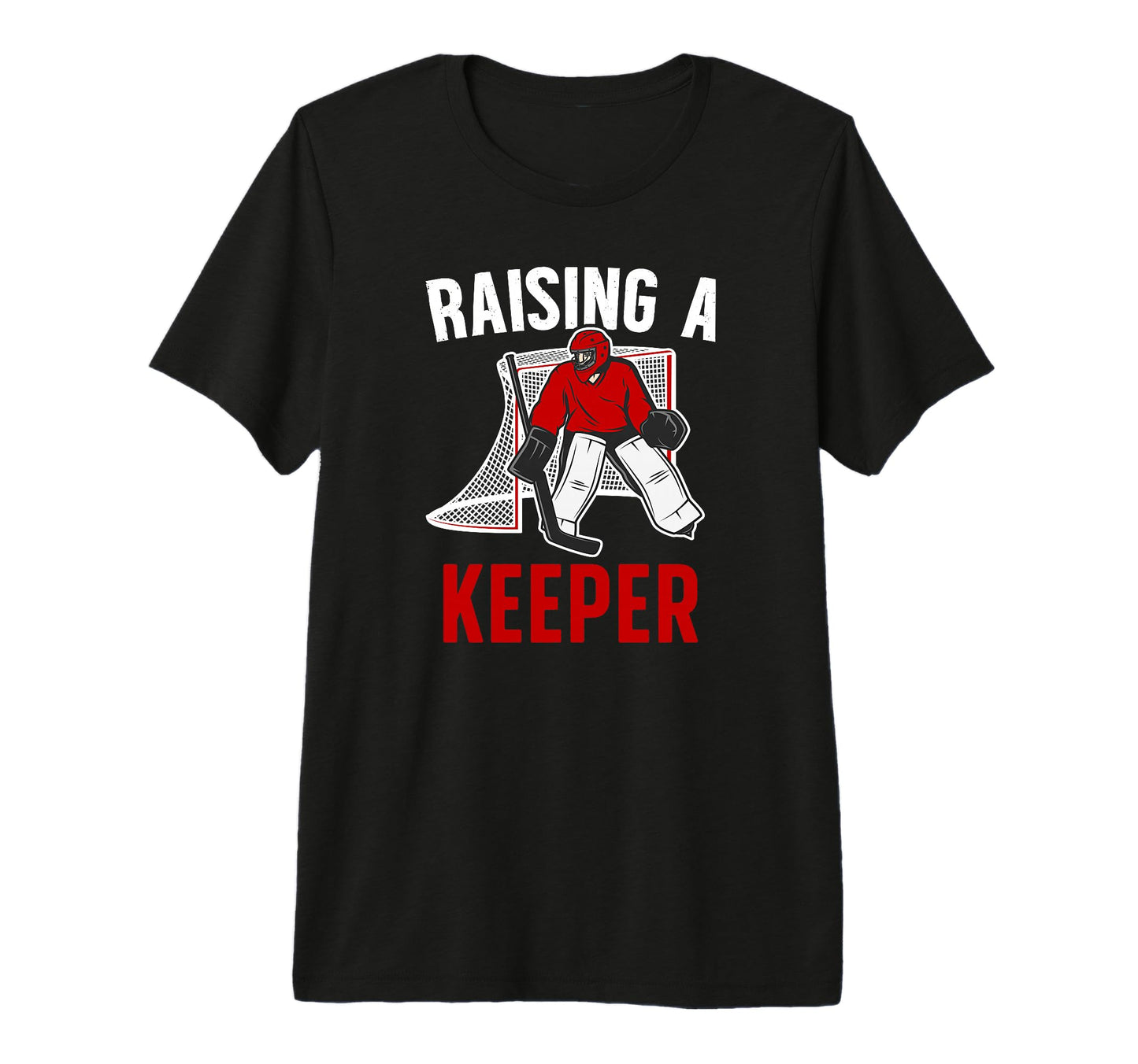 Mens Raising Hockey Keeper Dad T-Shirt - Fun Novelty Design for Adults - T-Shirt, Sweatshirt, Hoodie