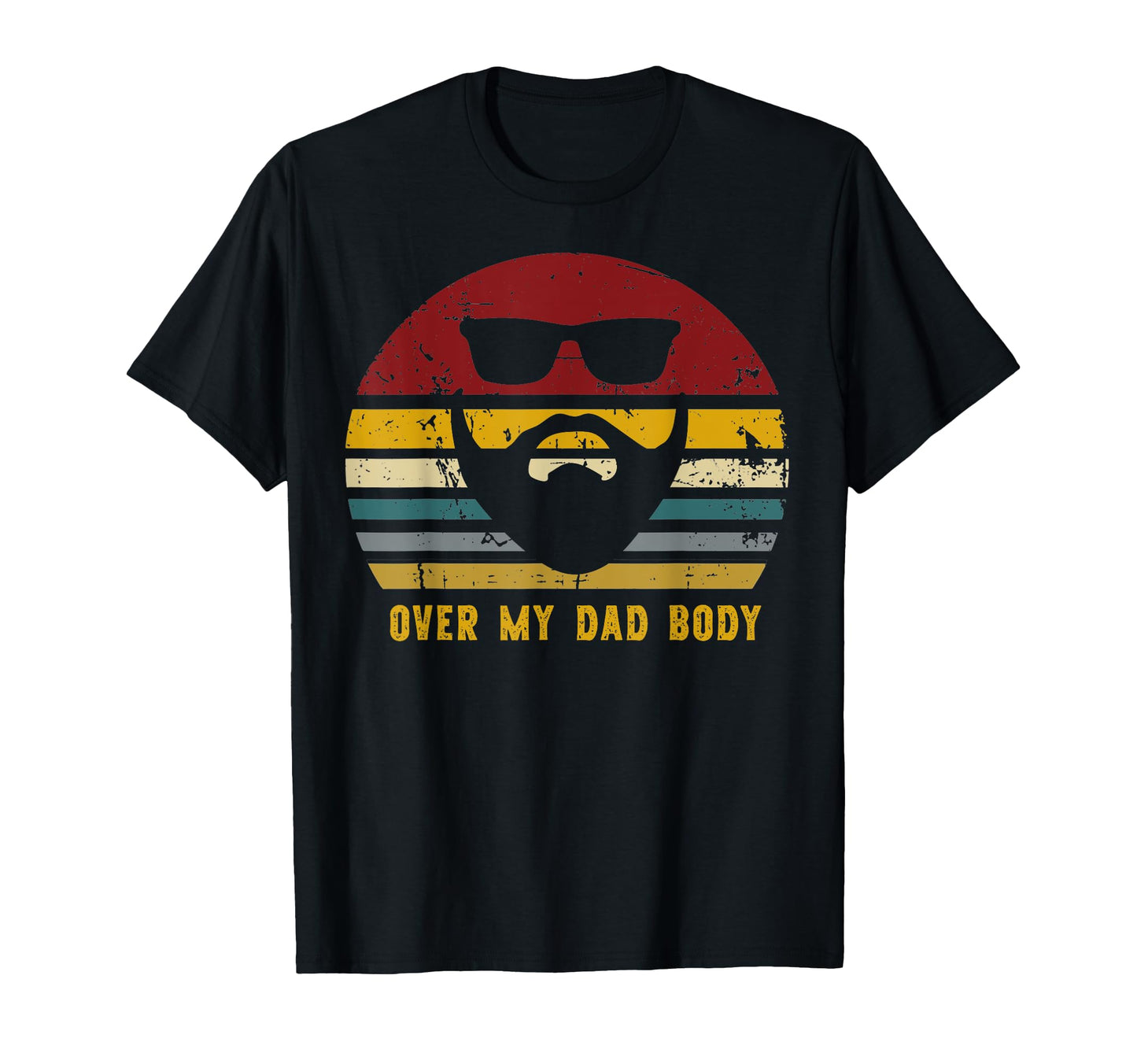 Over My Dad Body Funny Dad Joke Dads T-Shirt - Minimalist Print Unisex - T-Shirt, Sweatshirt, Hoodie