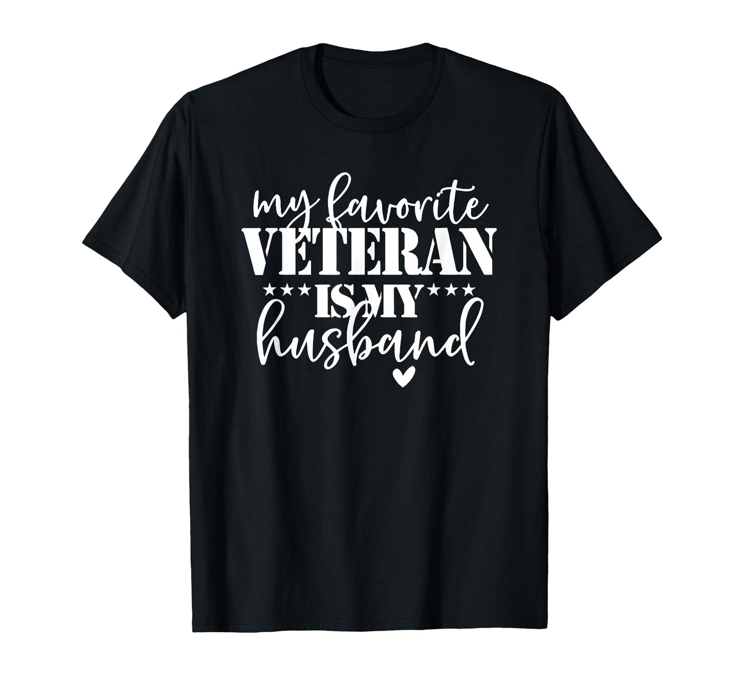 My Favorite Veteran Is My Husband T-Shirt - Aesthetic Graphic for Adults - T-Shirt, Sweatshirt, Hoodie
