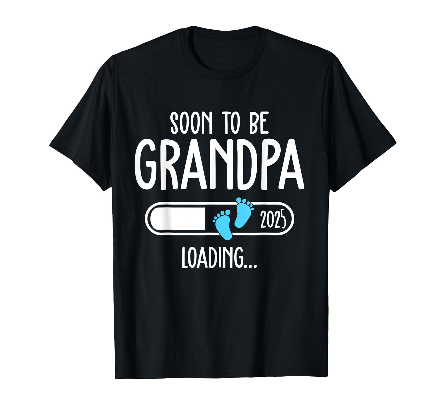 Soon To Be Grandpa 2025 Loading T-Shirt - Minimalist Print for Adults - T-Shirt, Sweatshirt, Hoodie
