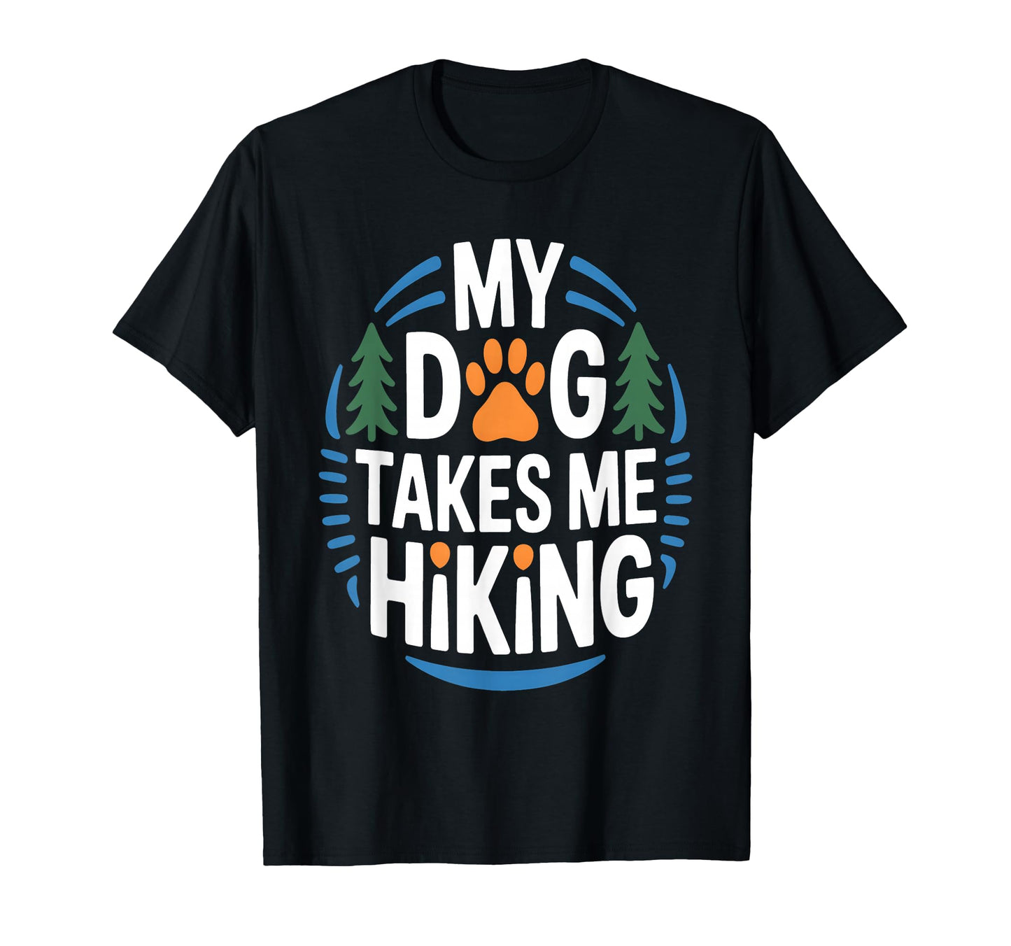 Funny Hiker Hikers Hiking Walking Jokes T-Shirt - Custom Art Print Unisex - T-Shirt, Sweatshirt, Hoodie