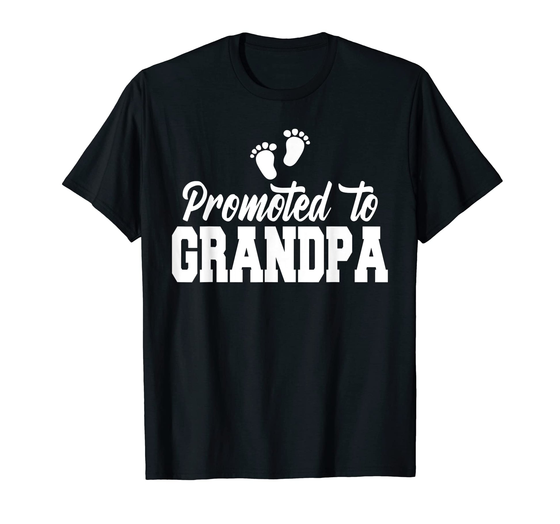 Promoted To Grandpa New Grandfather T-Shirt - Fun Novelty Design Unisex - T-Shirt, Sweatshirt, Hoodie