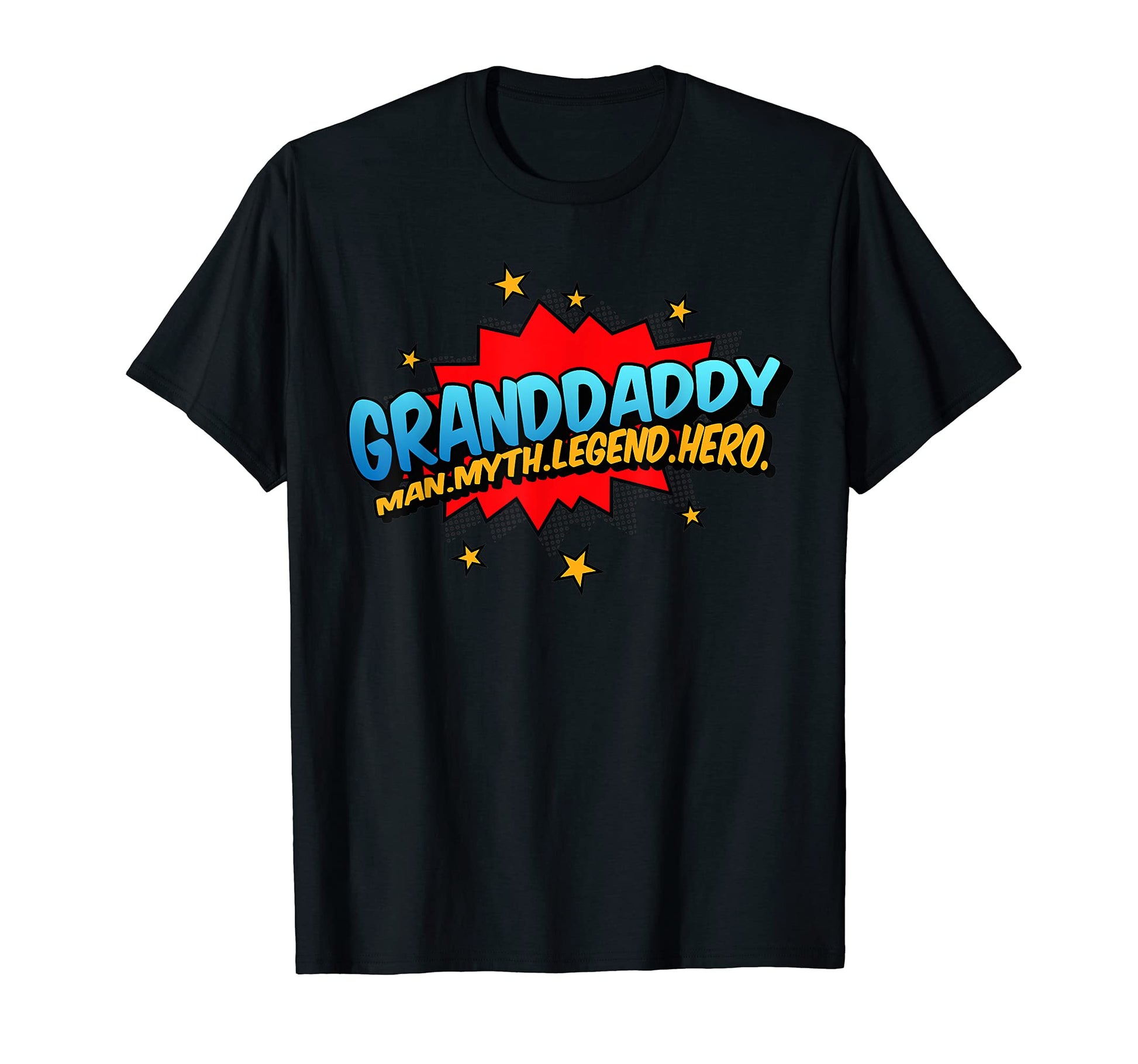 Mens Granddaddy Grandpa Myth Legend T-Shirt - Fun Novelty Design Unisex - T-Shirt, Sweatshirt, Hoodie