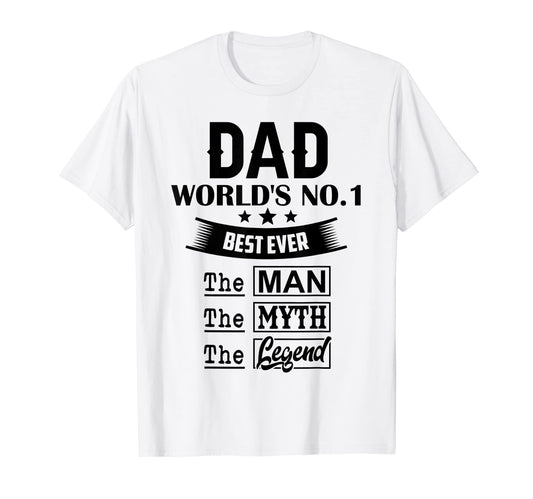 Best Dad Ever World No 1 Dad Myth Legend T-Shirt - Minimalist Print Unisex - T-Shirt, Sweatshirt, Hoodie