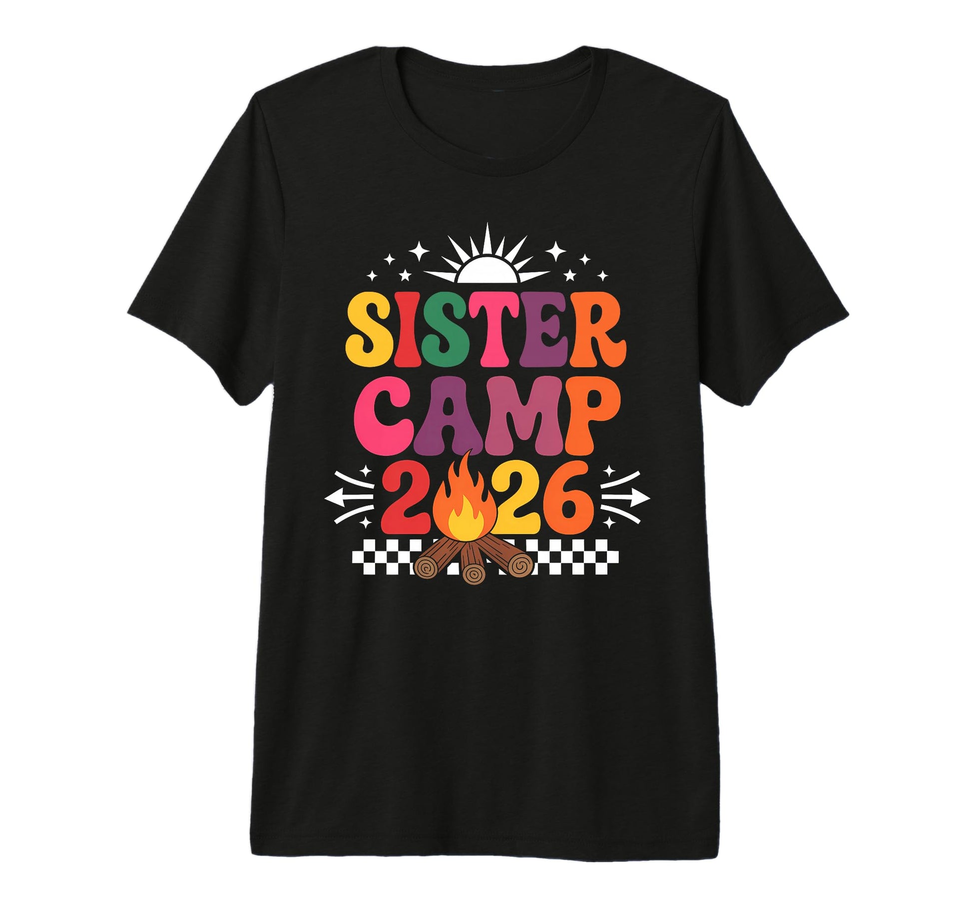Sister Camp 2026 Family Vacation T-Shirt - Fun Novelty Design Unisex - T-Shirt, Sweatshirt, Hoodie