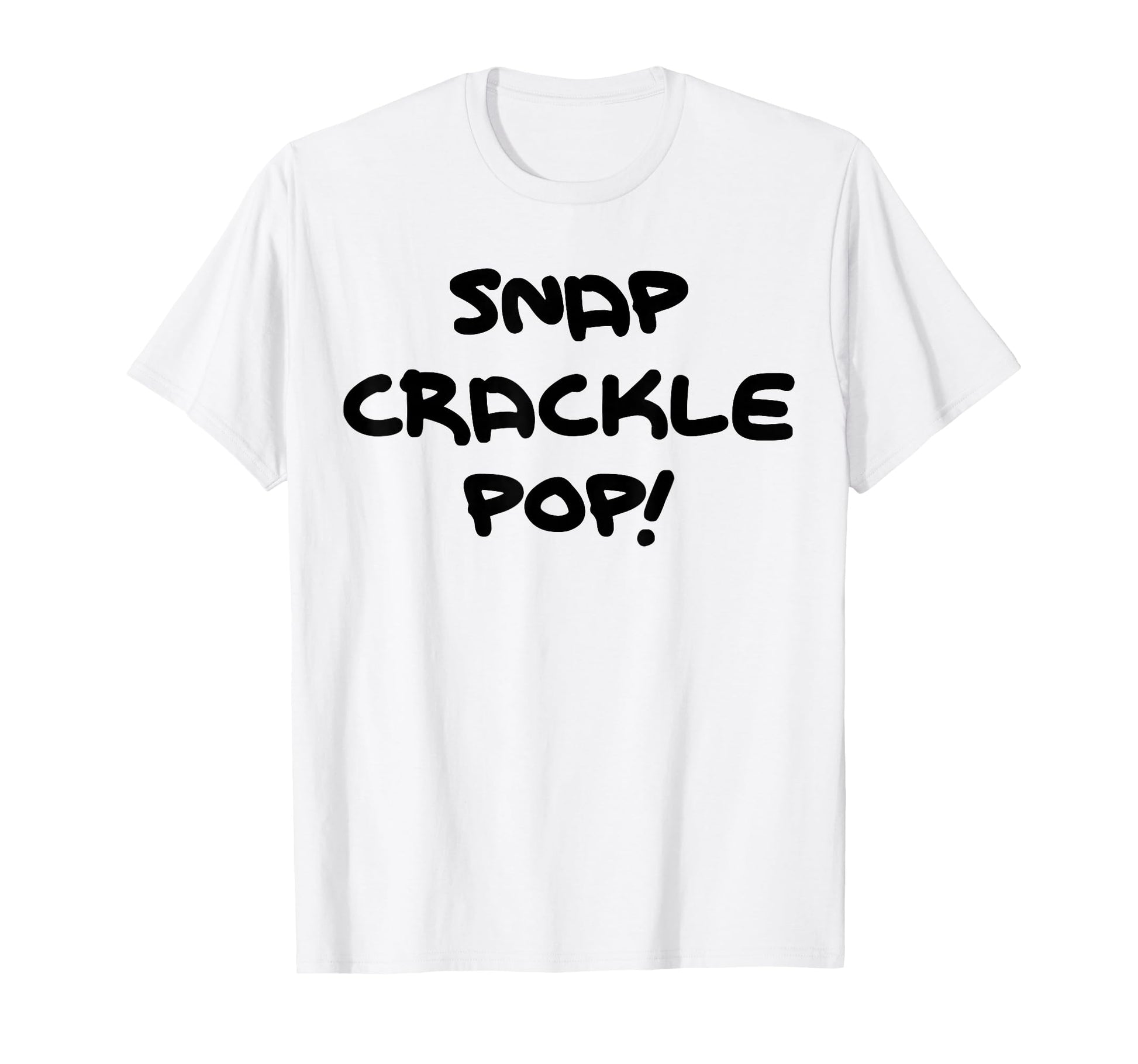Snap Crackle Pop T-Shirt - Streetwear Style Unisex - T-Shirt, Sweatshirt, Hoodie