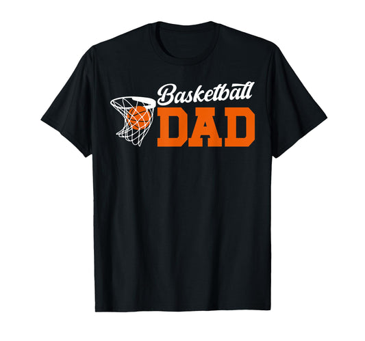 Basketball Dad Basketball Player Father T-Shirt - Novelty Apparel Men Women - T-Shirt, Sweatshirt, Hoodie