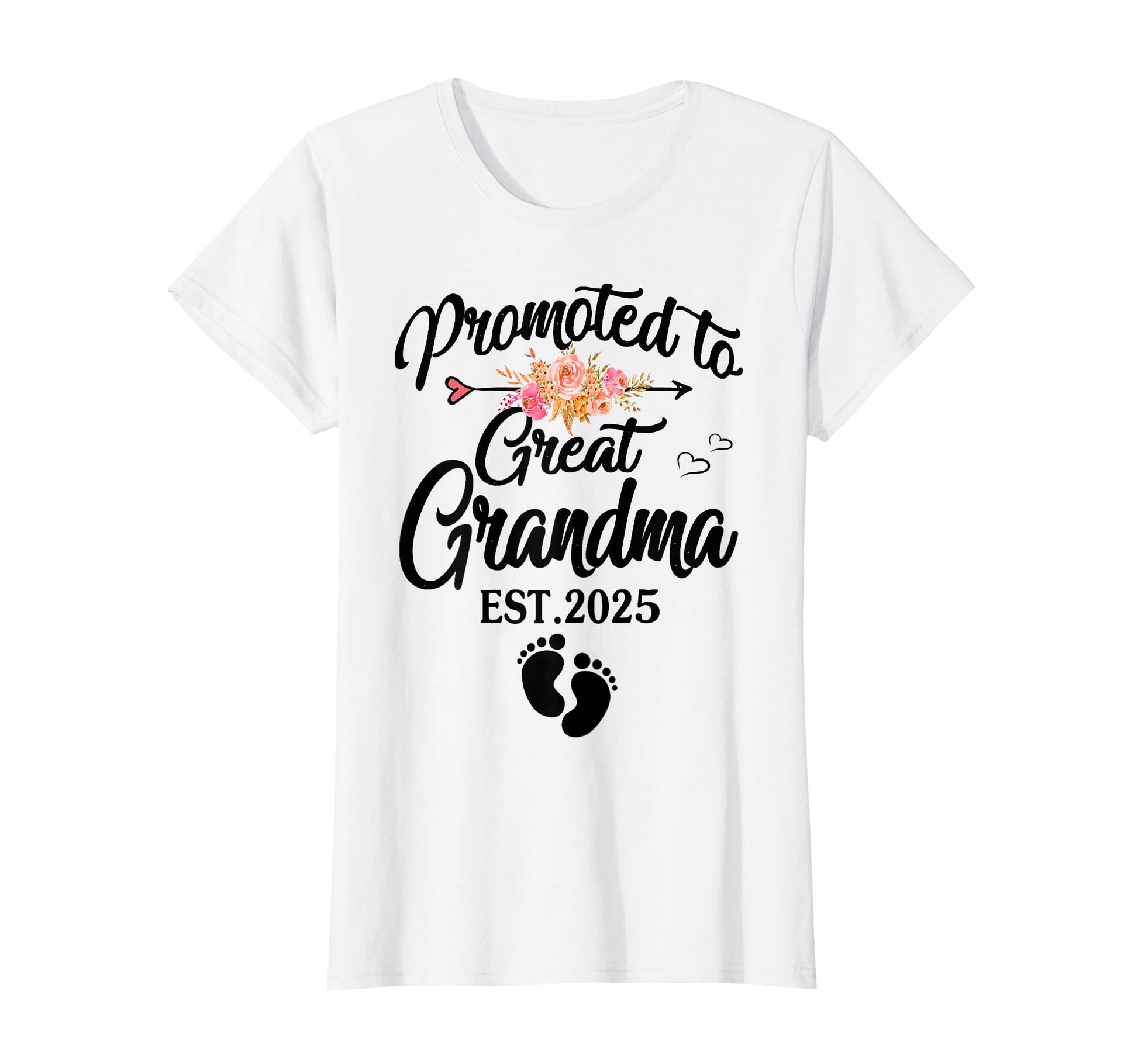 Promoted To Great Grandma 2025 Mothers Day T-Shirt - Graphic Print Unisex - T-Shirt, Sweatshirt, Hoodie