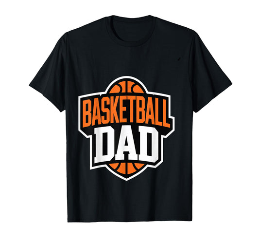 Basketball Dad Bold Court Pride T-Shirt - Casual Everyday Wear Unisex - T-Shirt, Sweatshirt, Hoodie