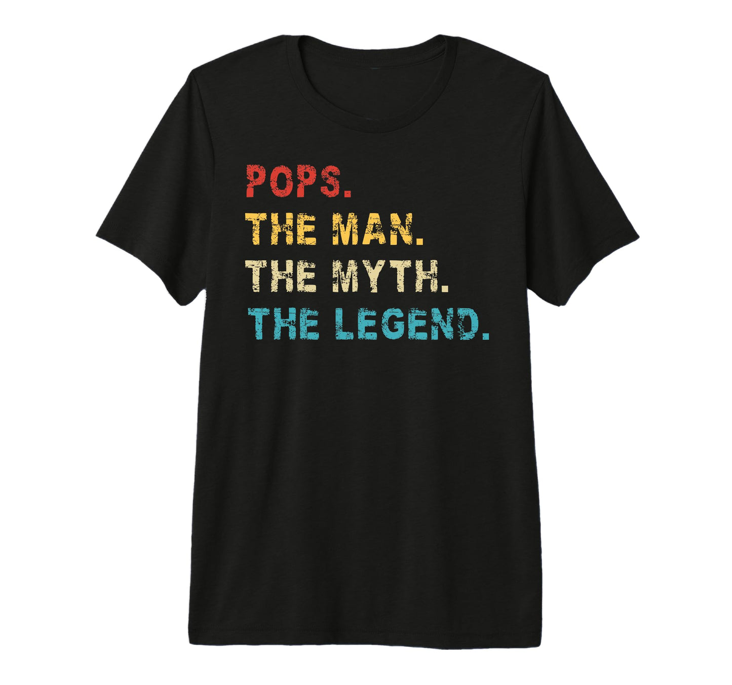Pops Myth Legend Fathers Day Funny T-Shirt - Fun Novelty Design Men Women - T-Shirt, Sweatshirt, Hoodie