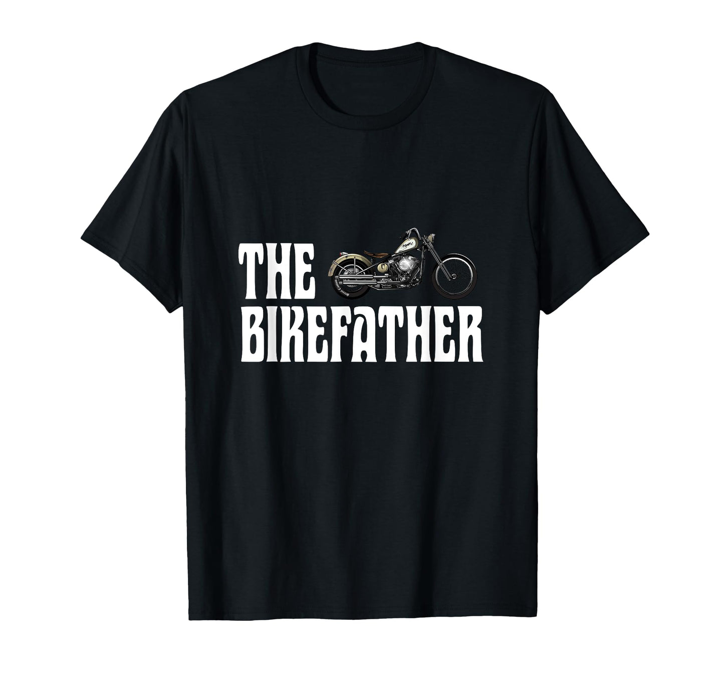 Biker Bikefather Biker Dad Funny T-Shirt - Casual Everyday Wear for Adults - T-Shirt, Sweatshirt, Hoodie