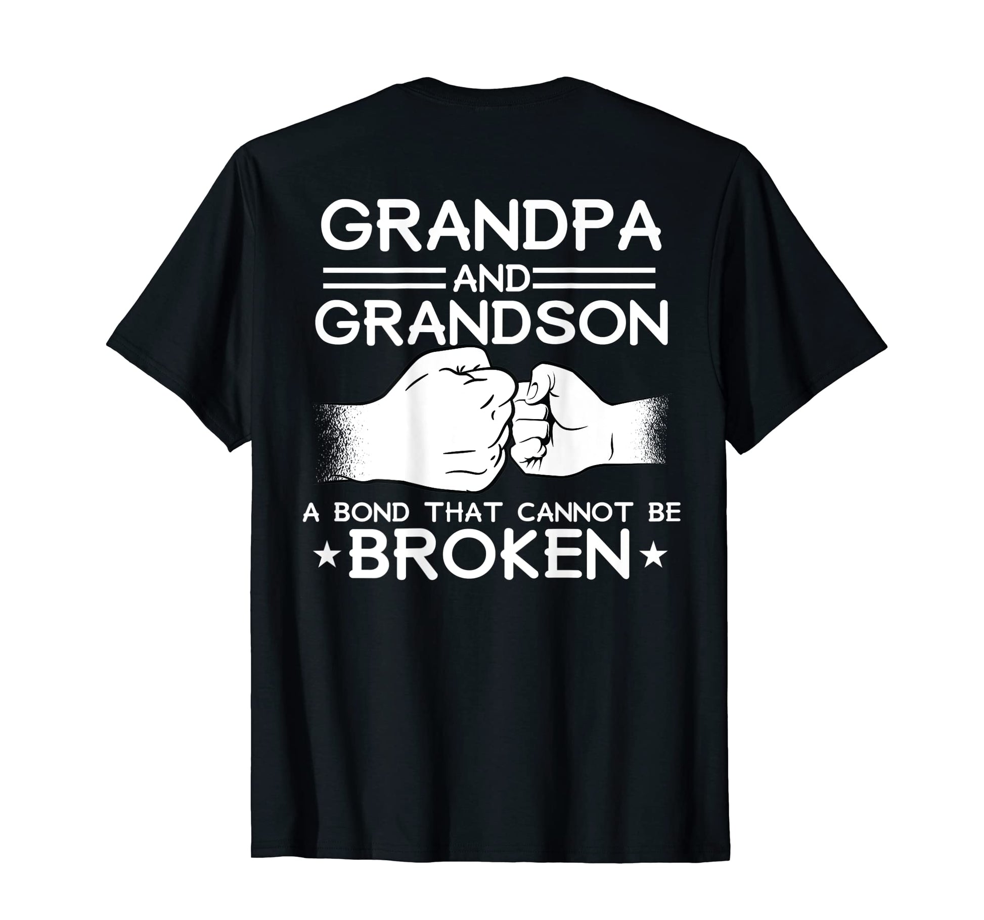 Grandpa Grandson Bond Cant Be Broken T-Shirt - Novelty Apparel Men Women - T-Shirt, Sweatshirt, Hoodie