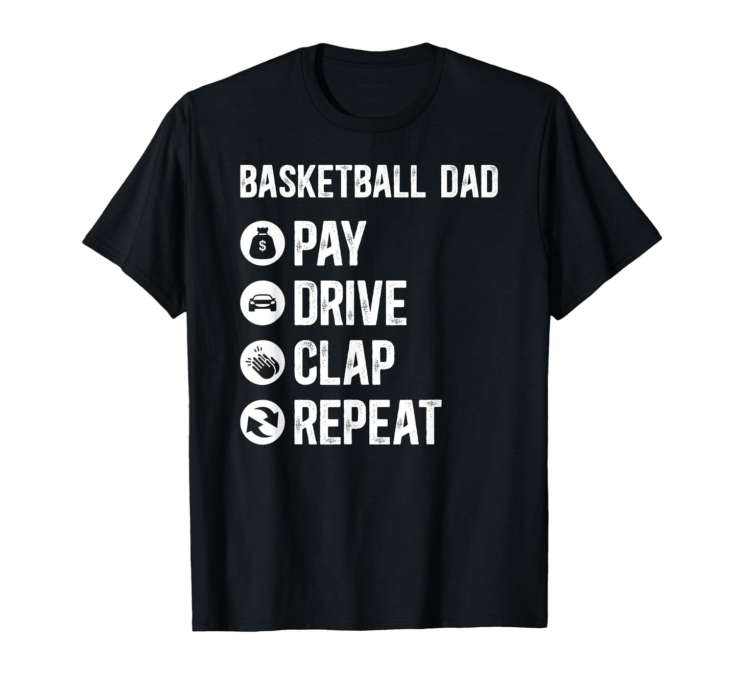 Basketball Dad Pay Drive Dad T-Shirt - Custom Art Print for Adults - T-Shirt, Sweatshirt, Hoodie