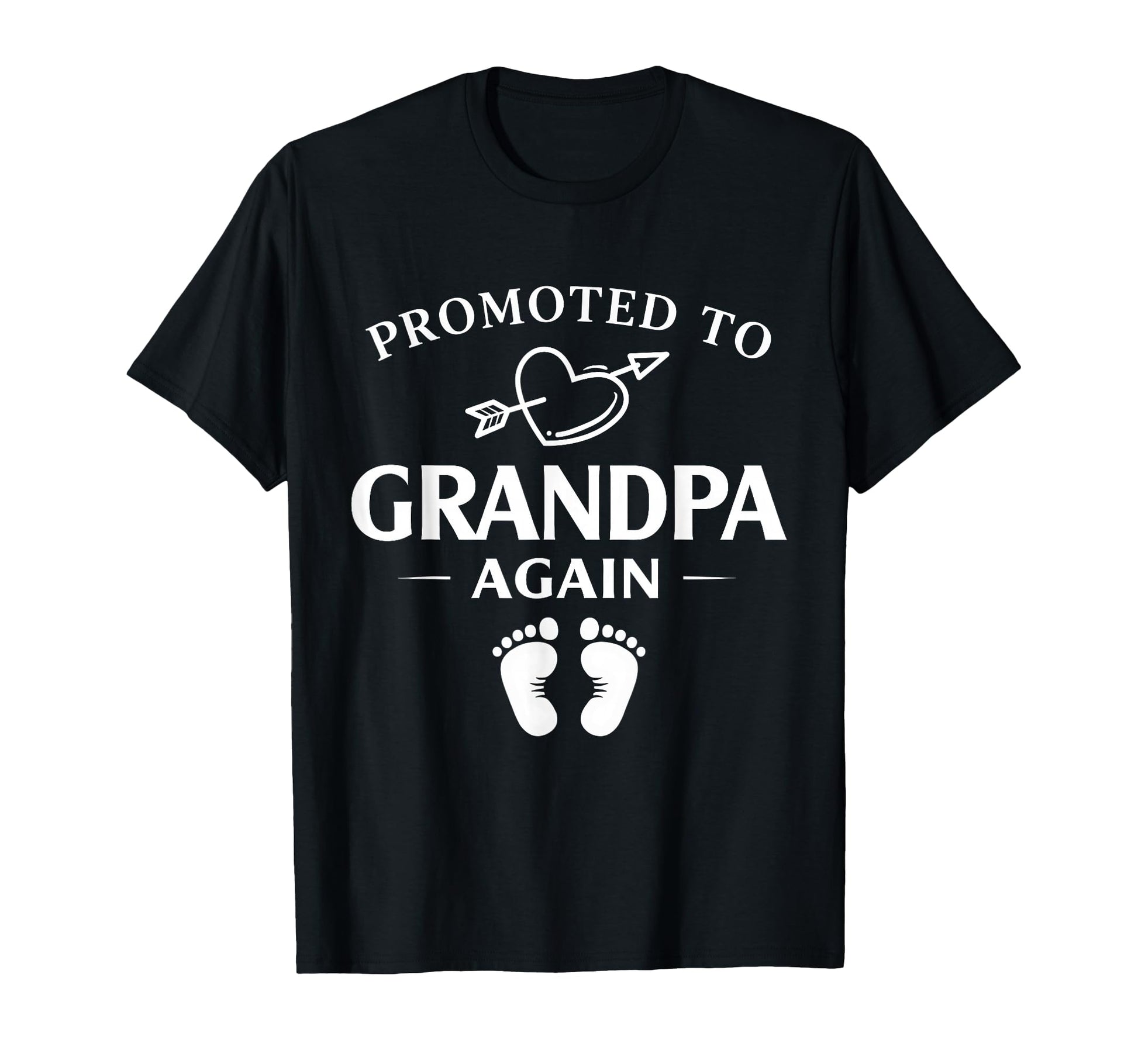 Promoted To Grandpa Again Heart Arrow T-Shirt - Trendy Graphic Unisex - T-Shirt, Sweatshirt, Hoodie