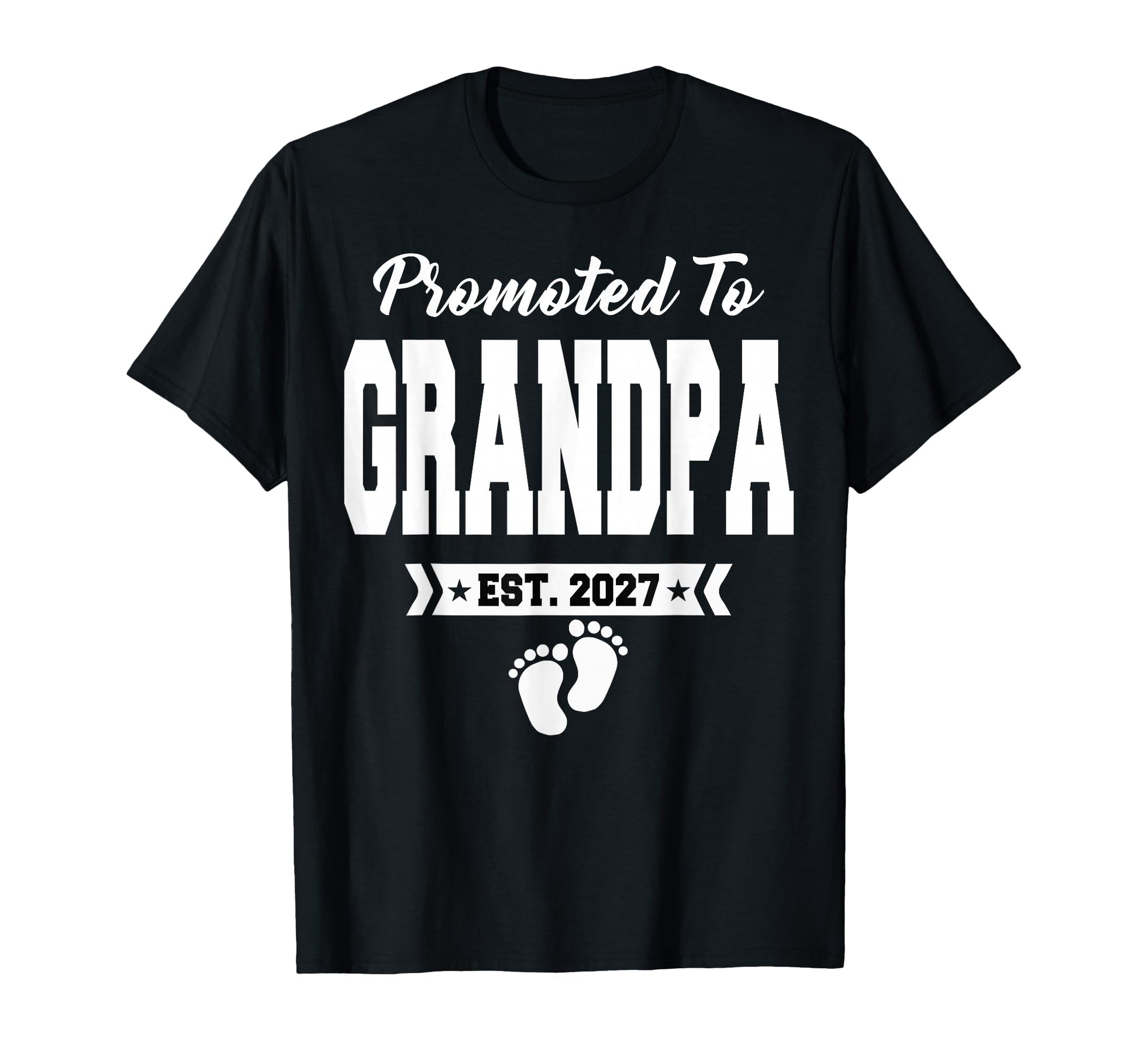 Promoted To Grandpa 2027 Funny New T-Shirt - Graphic Print for Adults - T-Shirt, Sweatshirt, Hoodie