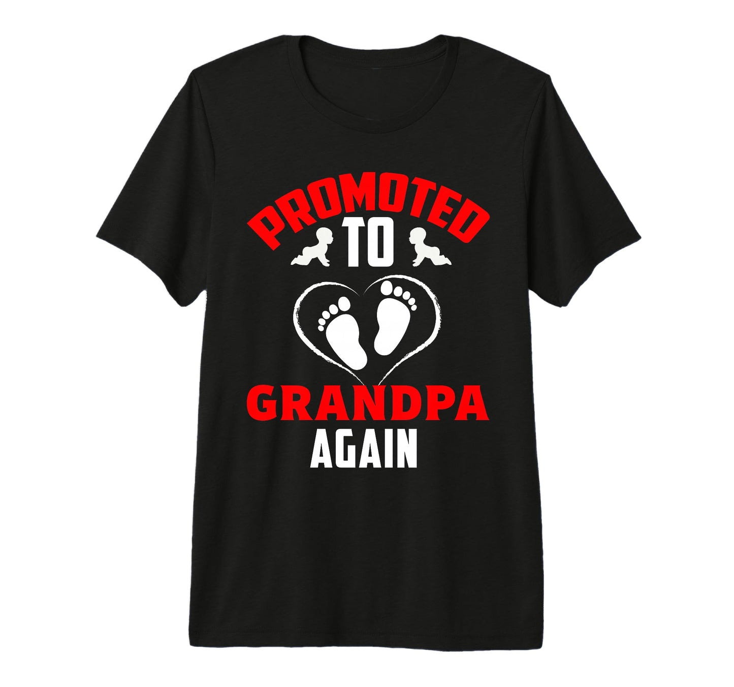 Im Going To Be Grandpa Again Promoted T-Shirt - Trendy Graphic for Adults - T-Shirt, Sweatshirt, Hoodie