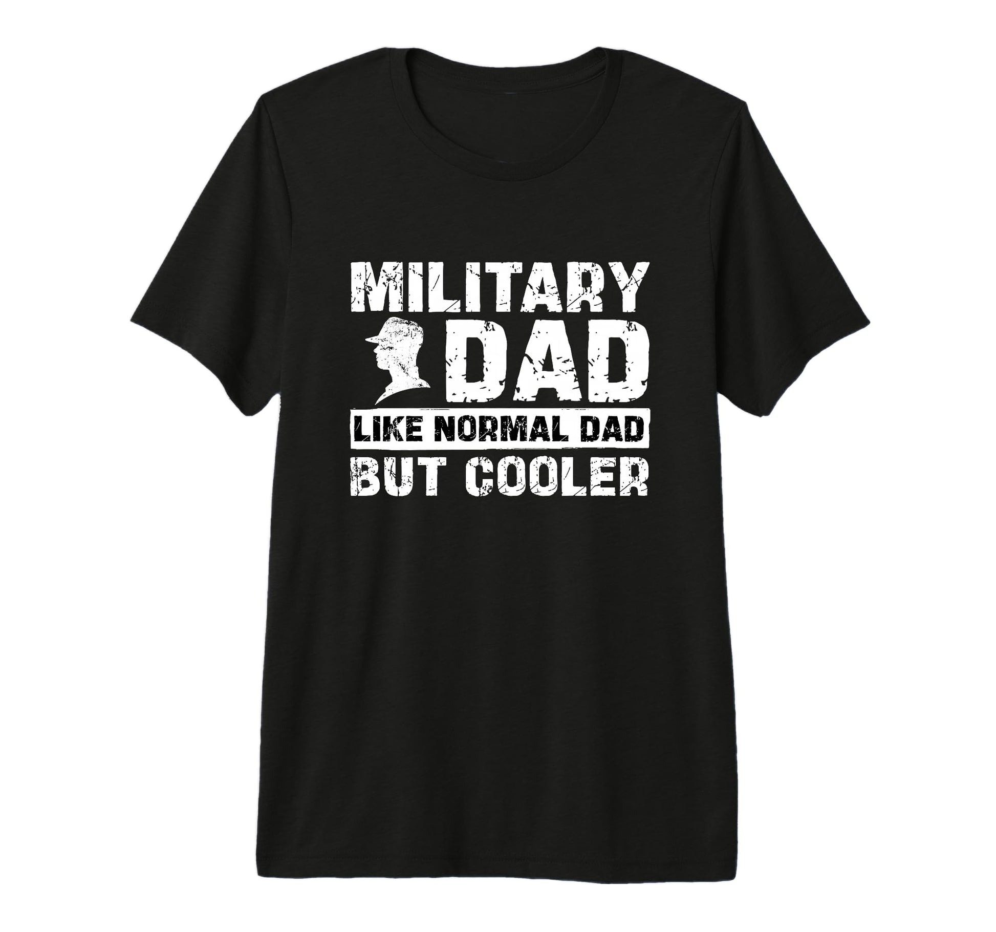 Military Dad Like Normal Dad But T-Shirt - Custom Art Print Men Women - T-Shirt, Sweatshirt, Hoodie