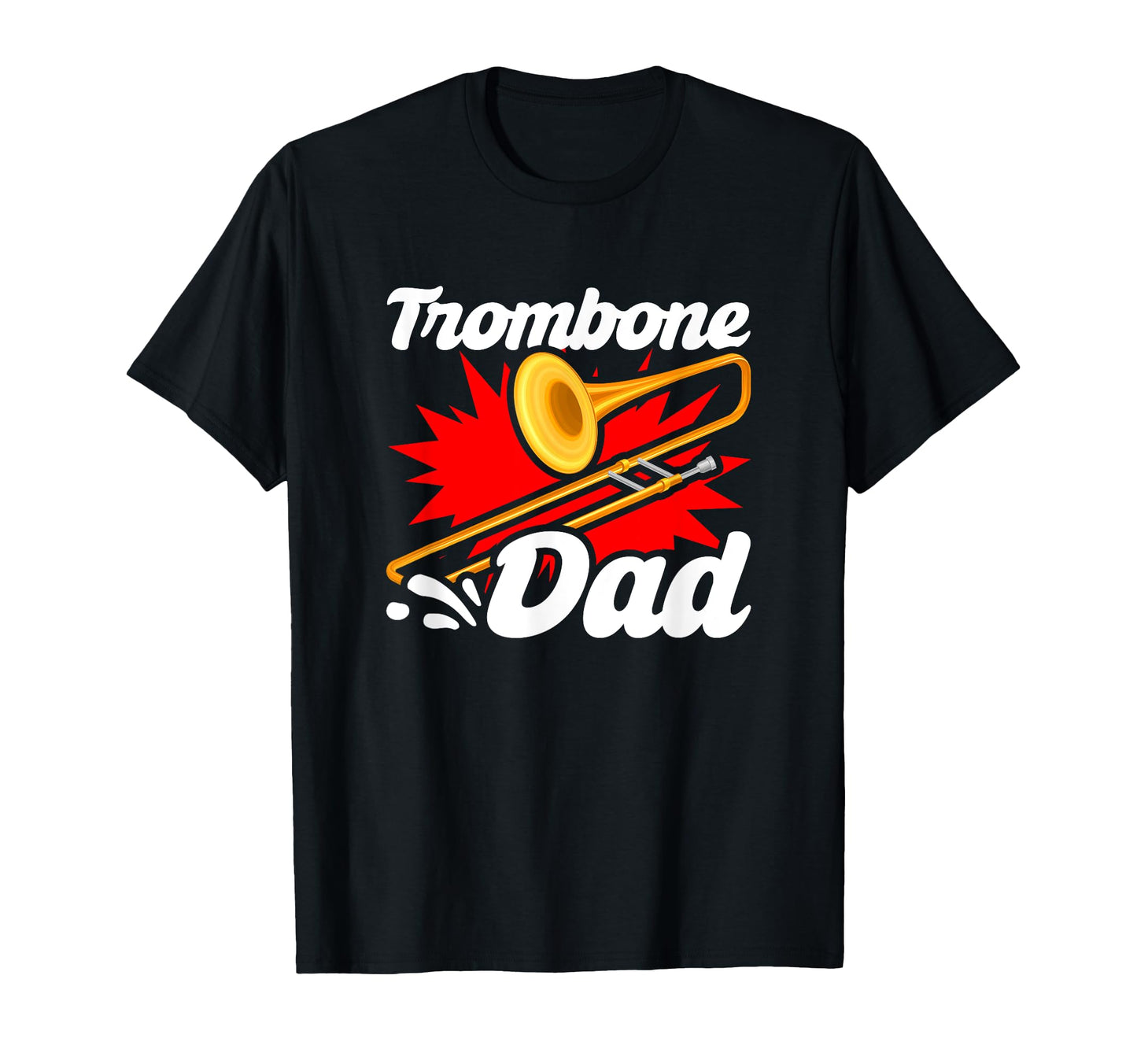 Trombone Dad Marching Band Trombone T-Shirt - Minimalist Print Unisex - T-Shirt, Sweatshirt, Hoodie