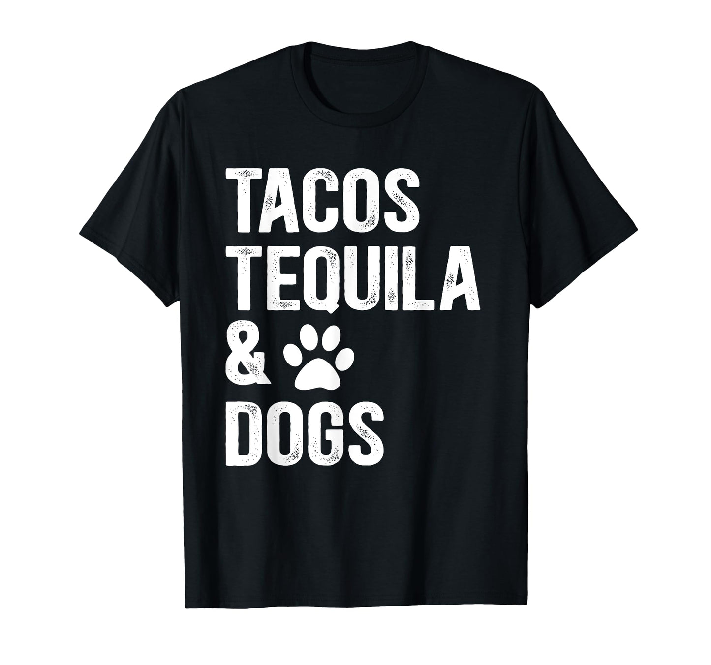 Tacos Tequilla And Dogs Mexican Food T-Shirt - Graphic Print for Adults - T-Shirt, Sweatshirt, Hoodie