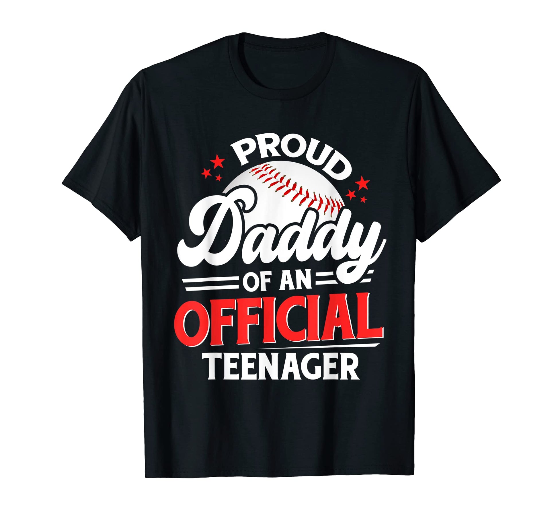 Proud Daddy Teenager 13Th Birthday T-Shirt - Fun Novelty Design Unisex - T-Shirt, Sweatshirt, Hoodie