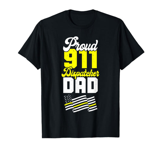 911 Dispatcher Thin Gold Yellow Line Dad T-Shirt - Unique Graphic Unisex - T-Shirt, Sweatshirt, Hoodie