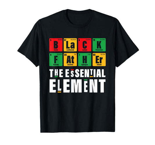 Black Father Element Fathers Day T-Shirt - Custom Art Print for Adults - T-Shirt, Sweatshirt, Hoodie