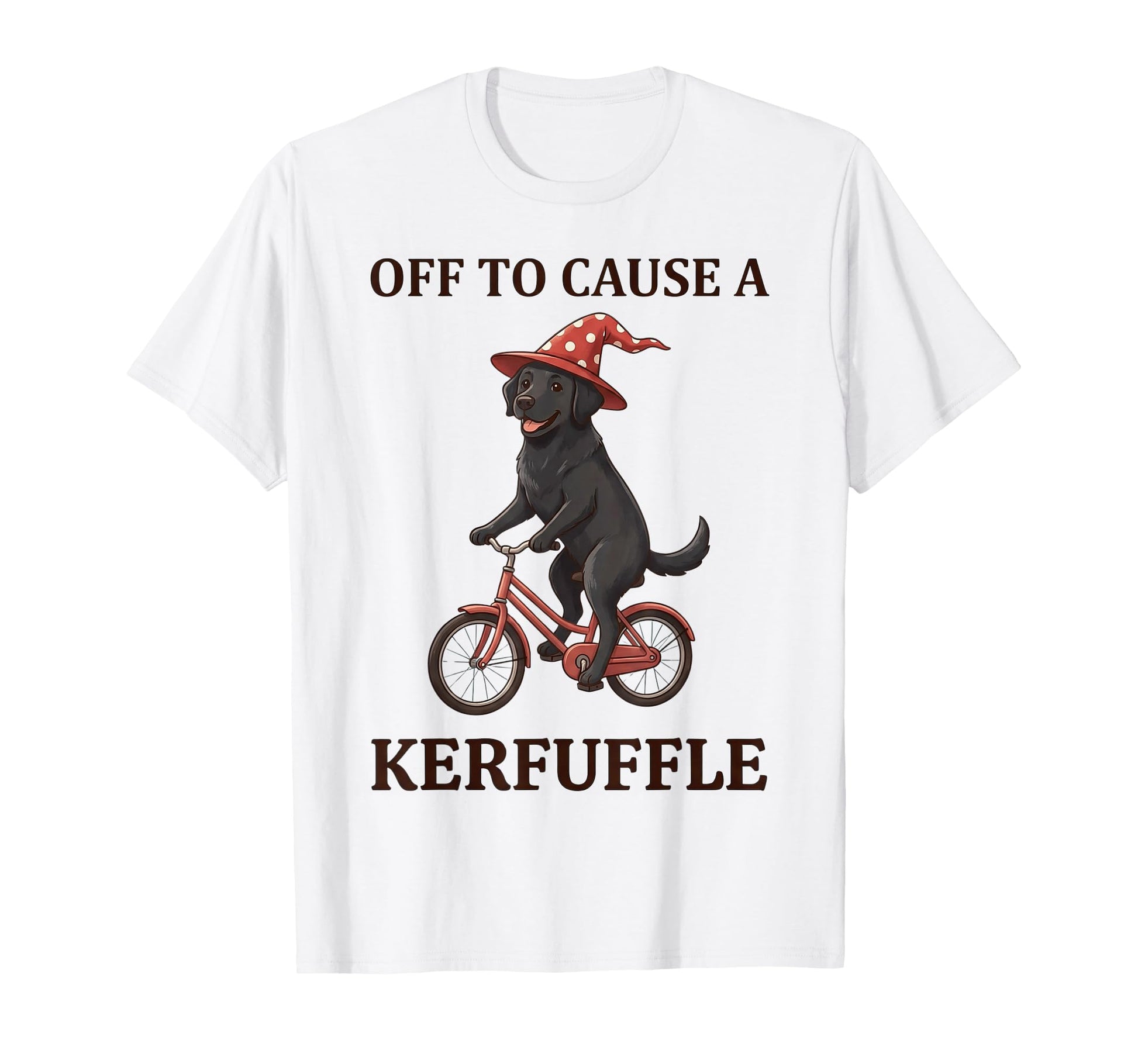 Off To Cause Kerfuffle Labrador Funny T-Shirt - Graphic Print Men Women - T-Shirt, Sweatshirt, Hoodie