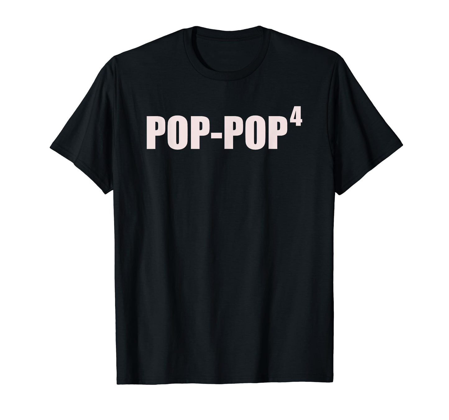 Pop Pop 4 Grandkids 4Th Time Cubed Pop T-Shirt - Aesthetic Graphic Unisex - T-Shirt, Sweatshirt, Hoodie