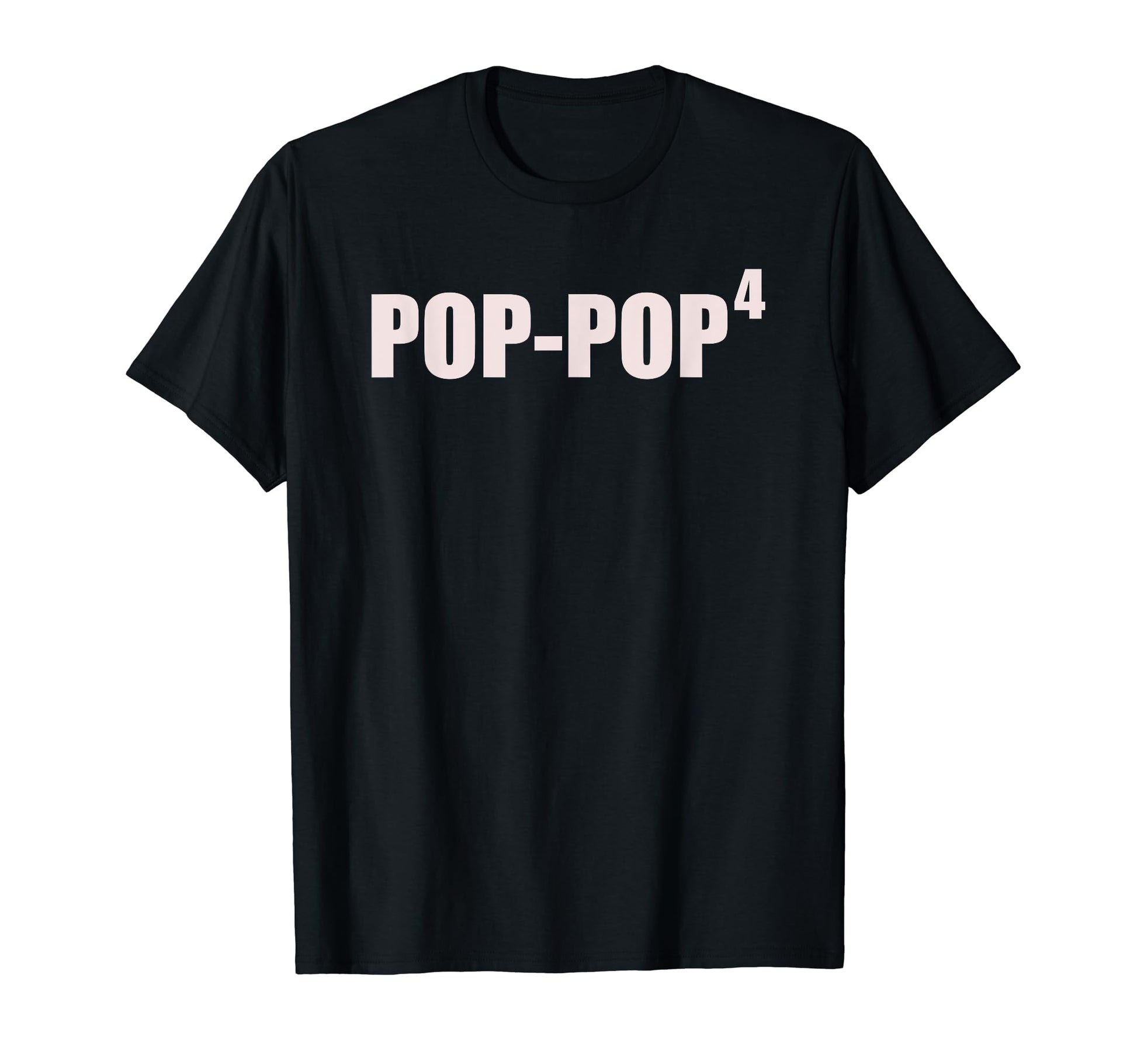 Pop Pop 4 Grandkids 4Th Time Cubed Pop T-Shirt - Aesthetic Graphic Unisex - T-Shirt, Sweatshirt, Hoodie