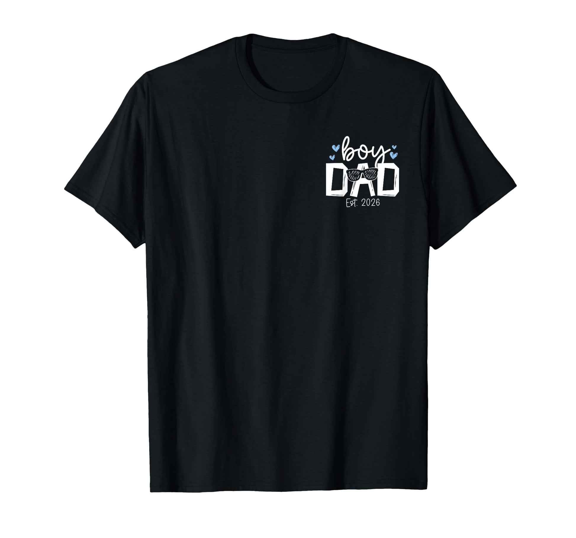 Dad Est 2026 Fathers Day Son Dad To Be T-Shirt - Novelty Apparel Men Women - T-Shirt, Sweatshirt, Hoodie