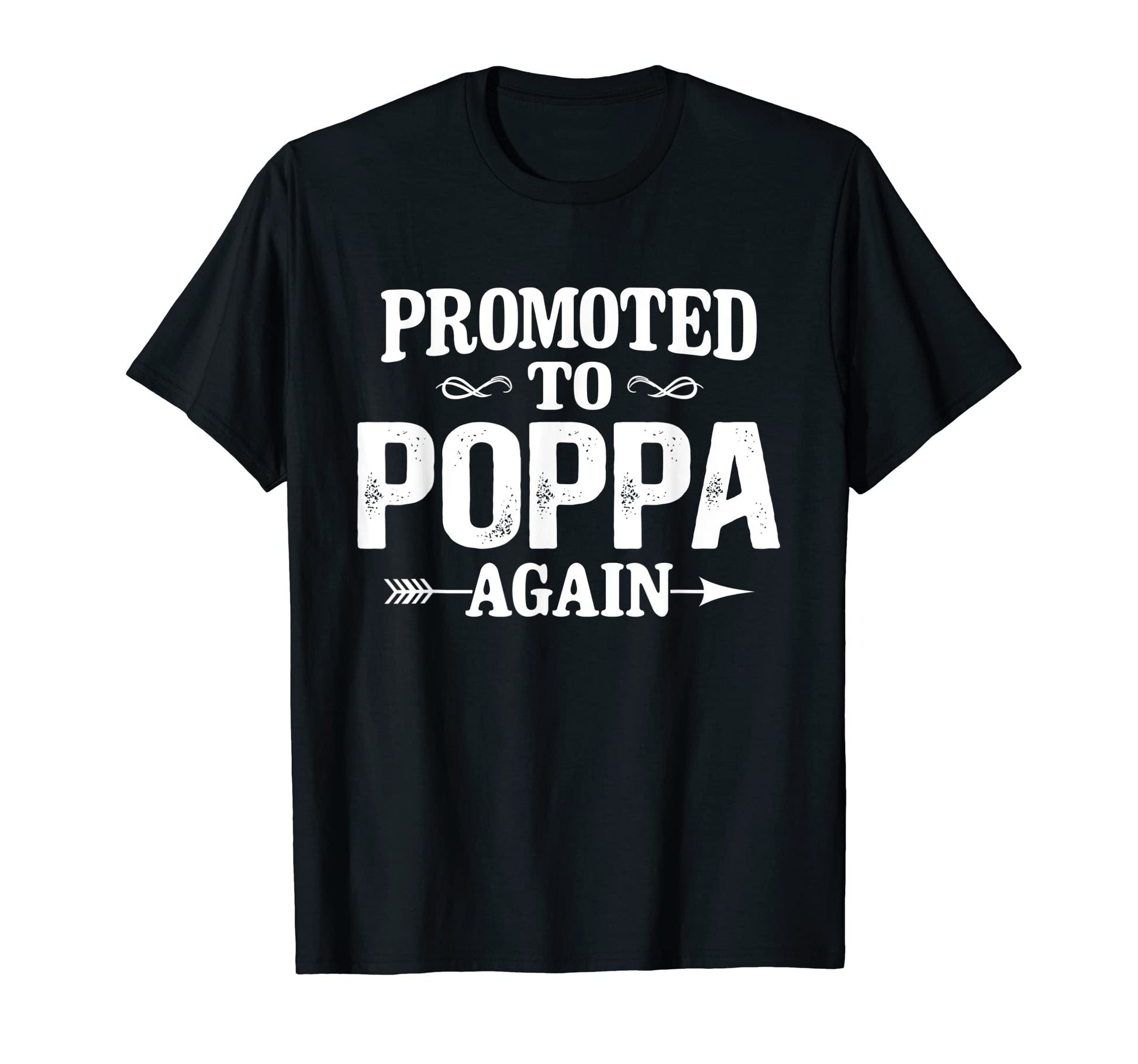 Promoted To Poppa Fathers Day New Dad T-Shirt - Streetwear Style Men Women - T-Shirt, Sweatshirt, Hoodie