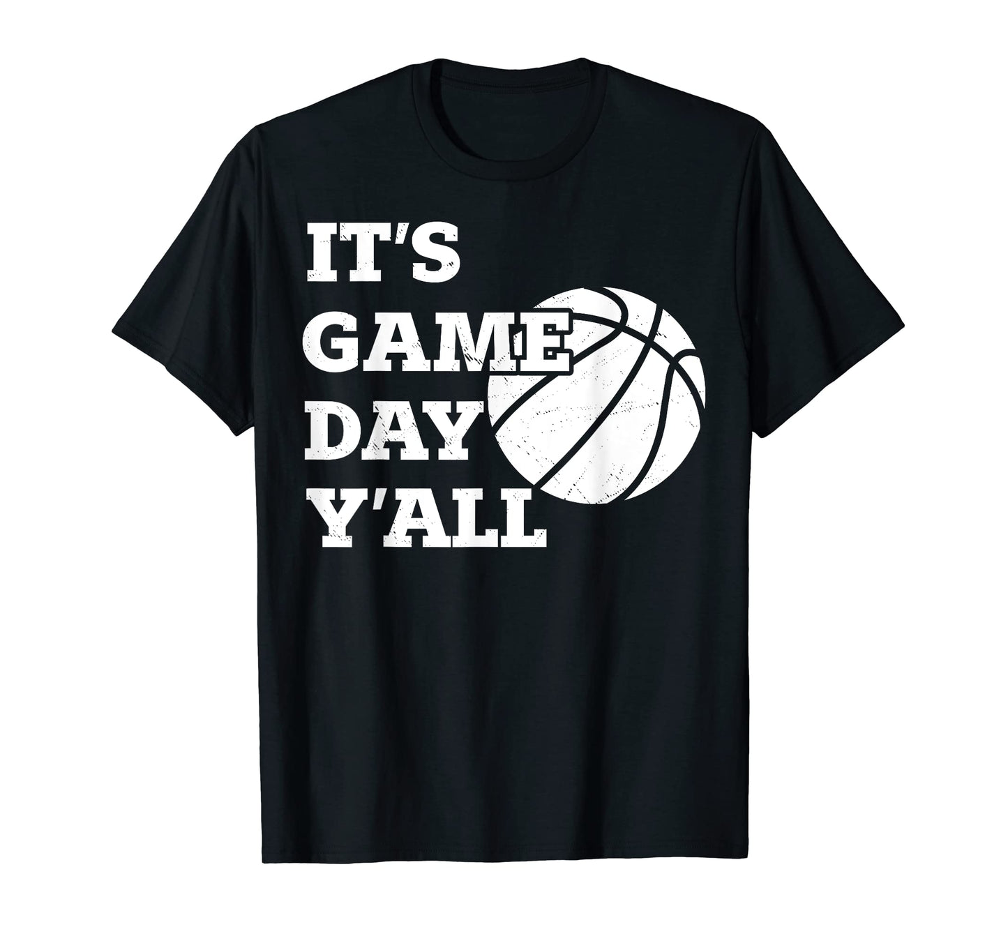 Funny Basketball Parent Its Game Day T-Shirt - Fun Novelty Design Unisex - T-Shirt, Sweatshirt, Hoodie