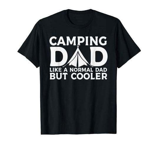 Camping Dad Father Camper Fathers Day T-Shirt - Unique Graphic for Adults - T-Shirt, Sweatshirt, Hoodie
