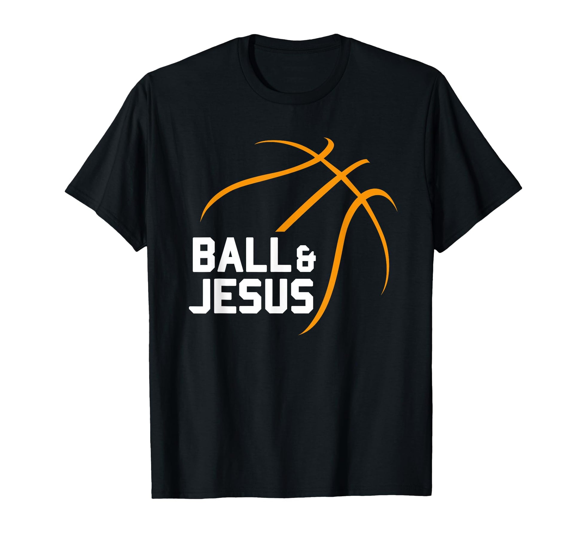 Ball Jesus Basketball Christian Sports T-Shirt - Fun Novelty Design Unisex - T-Shirt, Sweatshirt, Hoodie