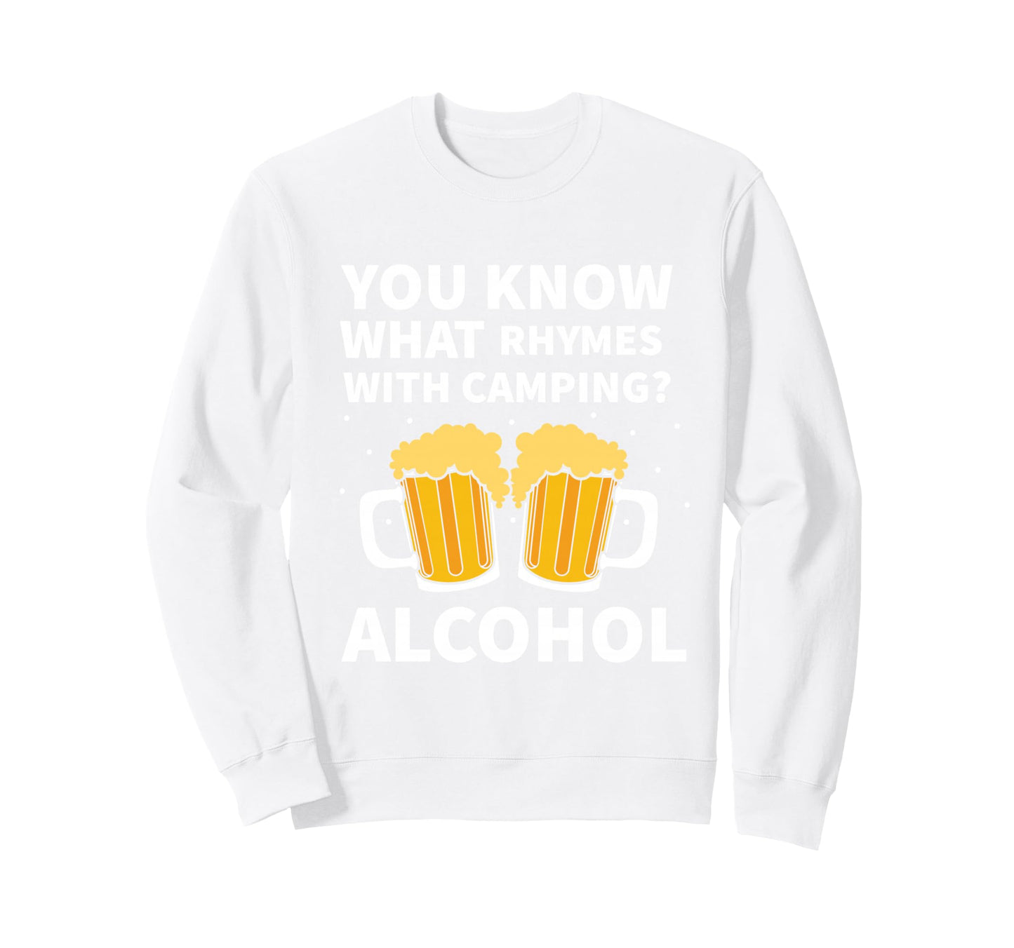 You Know What Campfire Sweatshirt - Casual Everyday Wear for Adults - T-Shirt, Sweatshirt, Hoodie