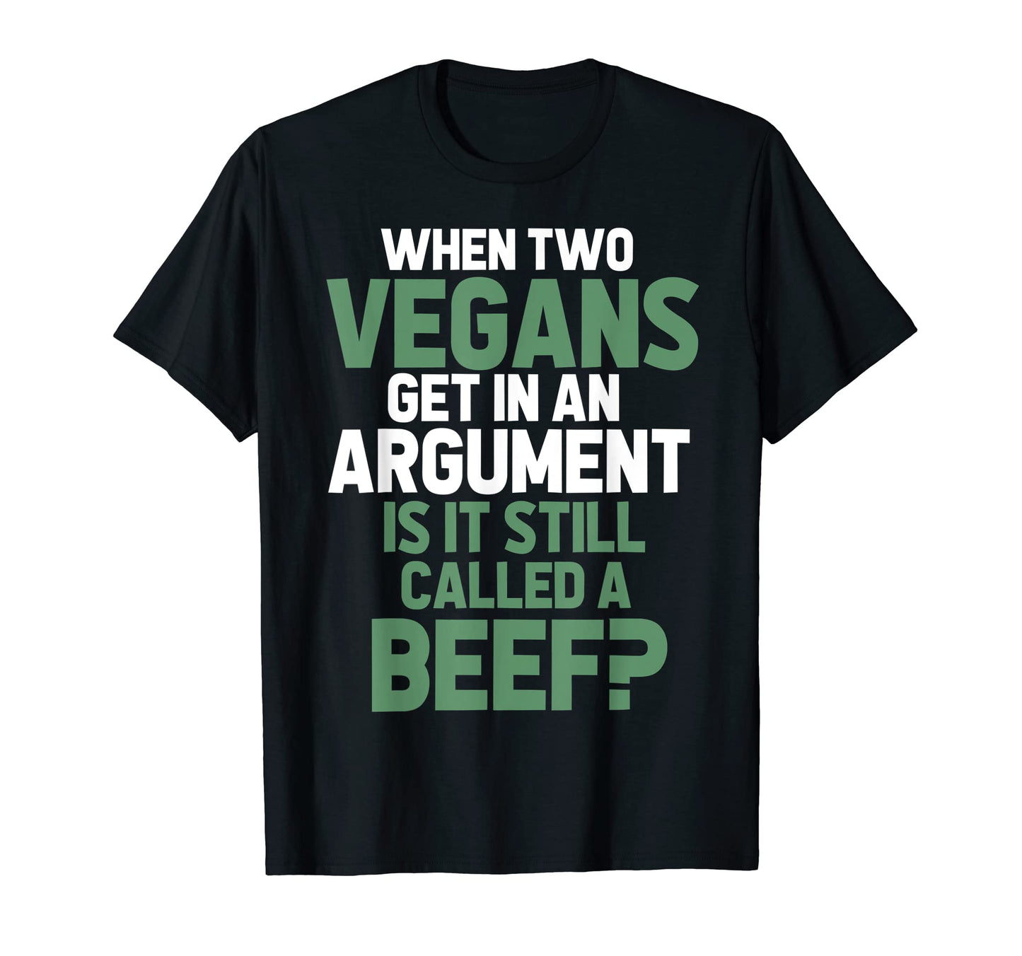 Vegan Humorous Puns Fathers Day Funny Dad T-Shirt - Unique Graphic Unisex - T-Shirt, Sweatshirt, Hoodie