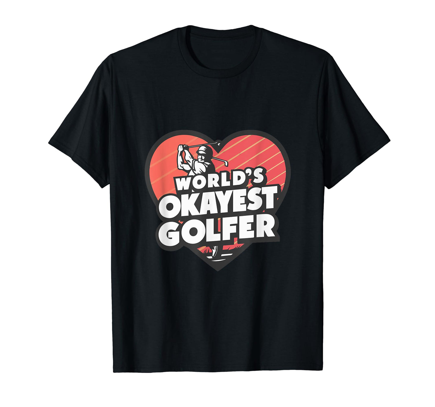 Words Okayest Golfer Funny Golf Sport T-Shirt - Graphic Print Men Women - T-Shirt, Sweatshirt, Hoodie