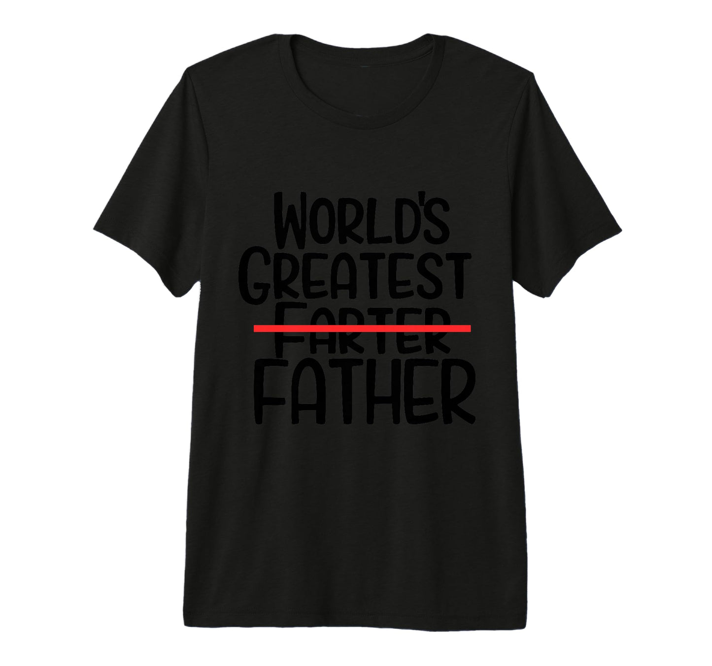 World Greatest Farter I Mean T-Shirt - Fun Novelty Design for Adults - T-Shirt, Sweatshirt, Hoodie