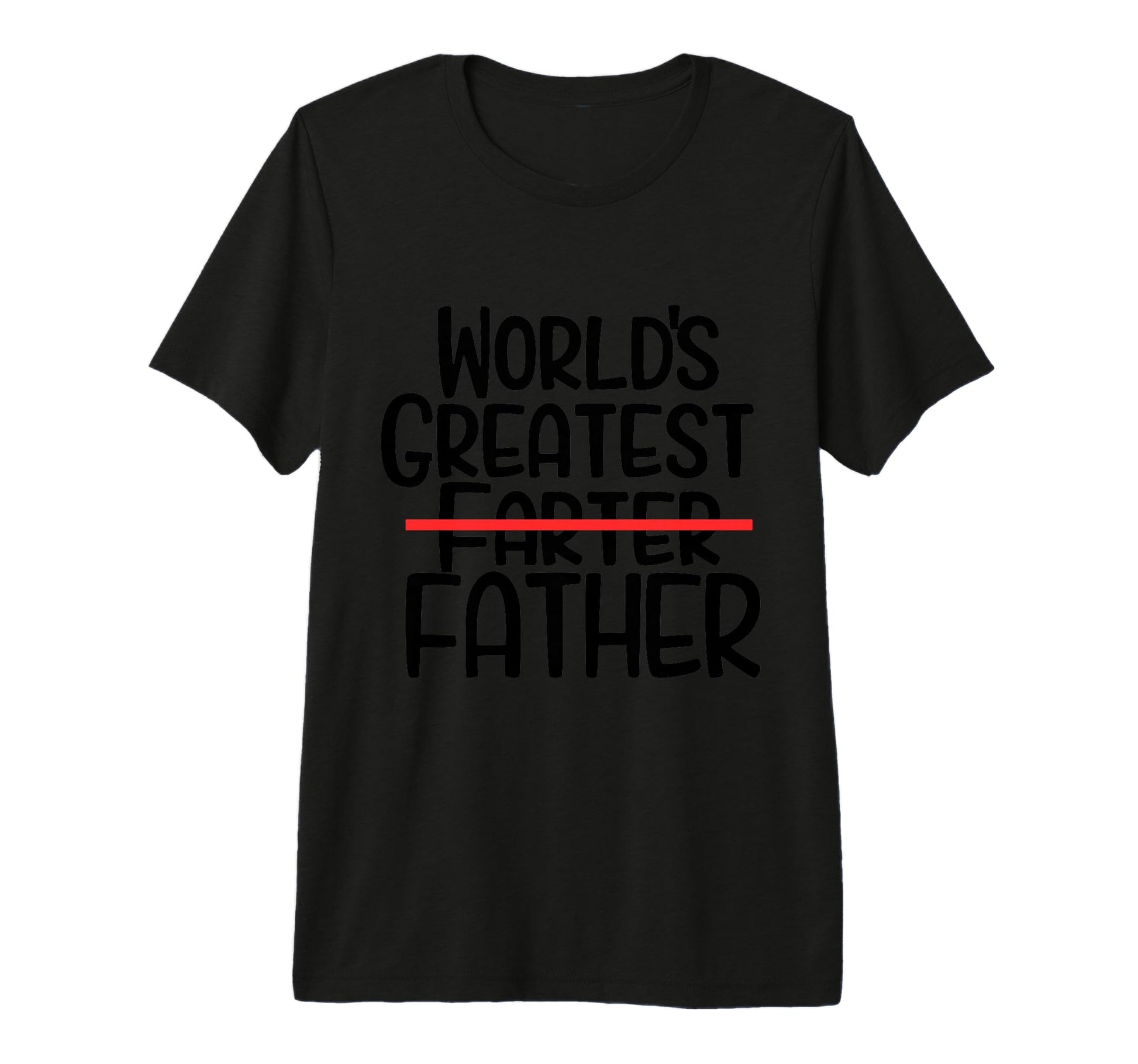World Greatest Farter I Mean T-Shirt - Fun Novelty Design for Adults - T-Shirt, Sweatshirt, Hoodie
