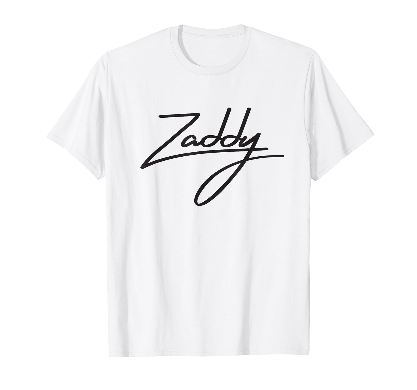 Zaddy Hot Daddy T-Shirt - Novelty Apparel Men Women - T-Shirt, Sweatshirt, Hoodie