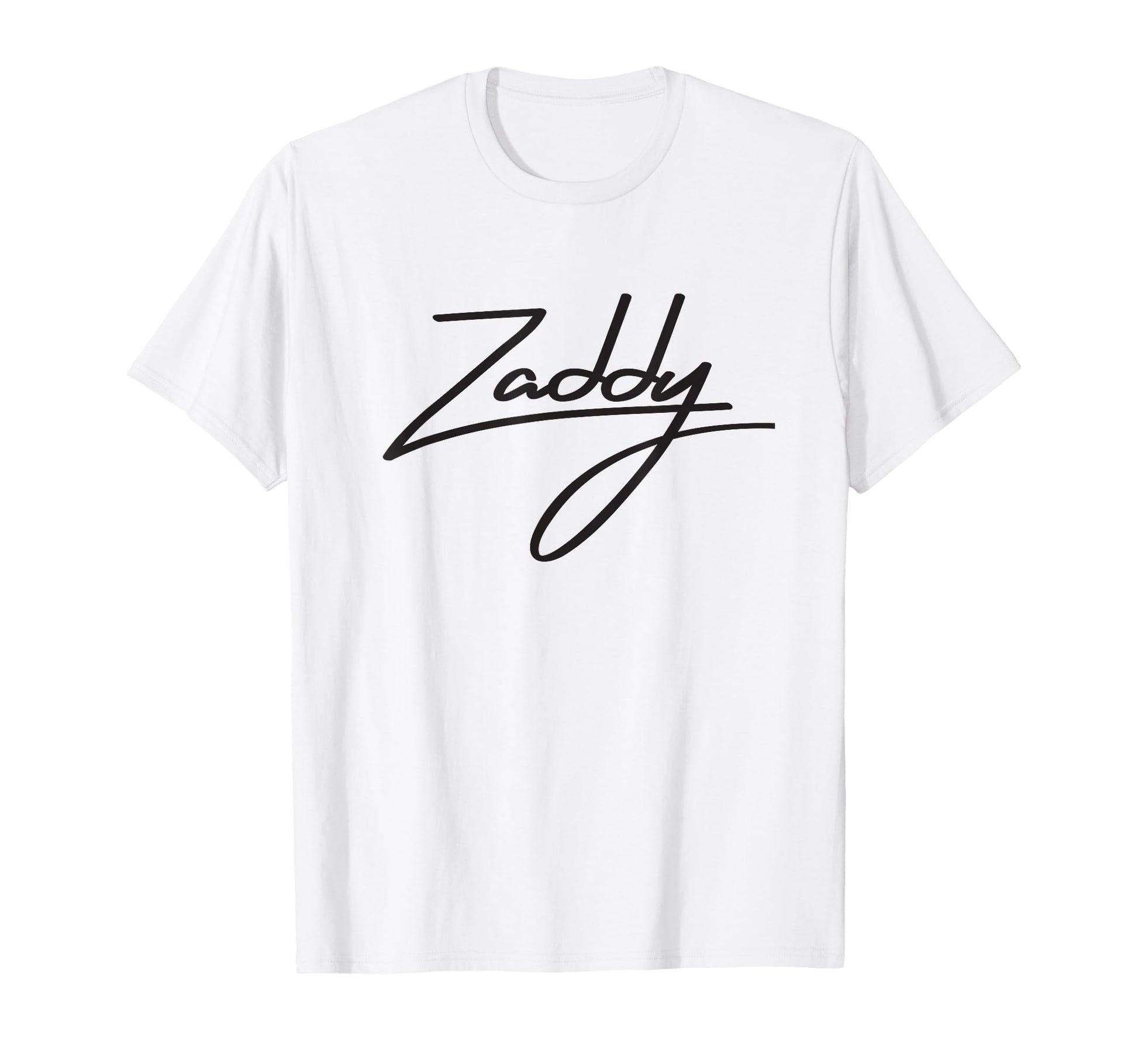 Zaddy Hot Daddy T-Shirt - Novelty Apparel Men Women - T-Shirt, Sweatshirt, Hoodie