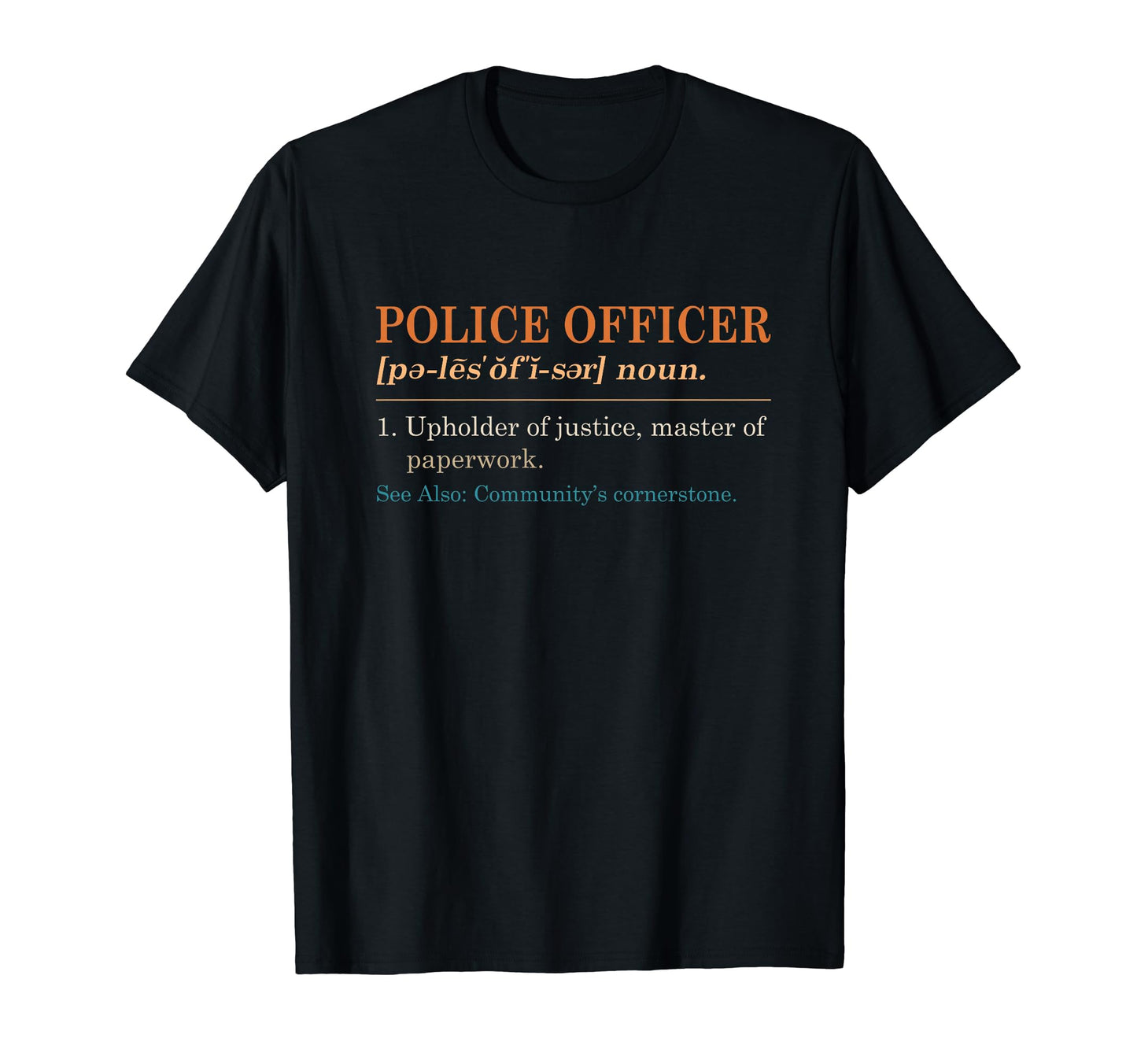 Policeman Cop Police Officer Squad T-Shirt - Custom Art Print for Adults - T-Shirt, Sweatshirt, Hoodie