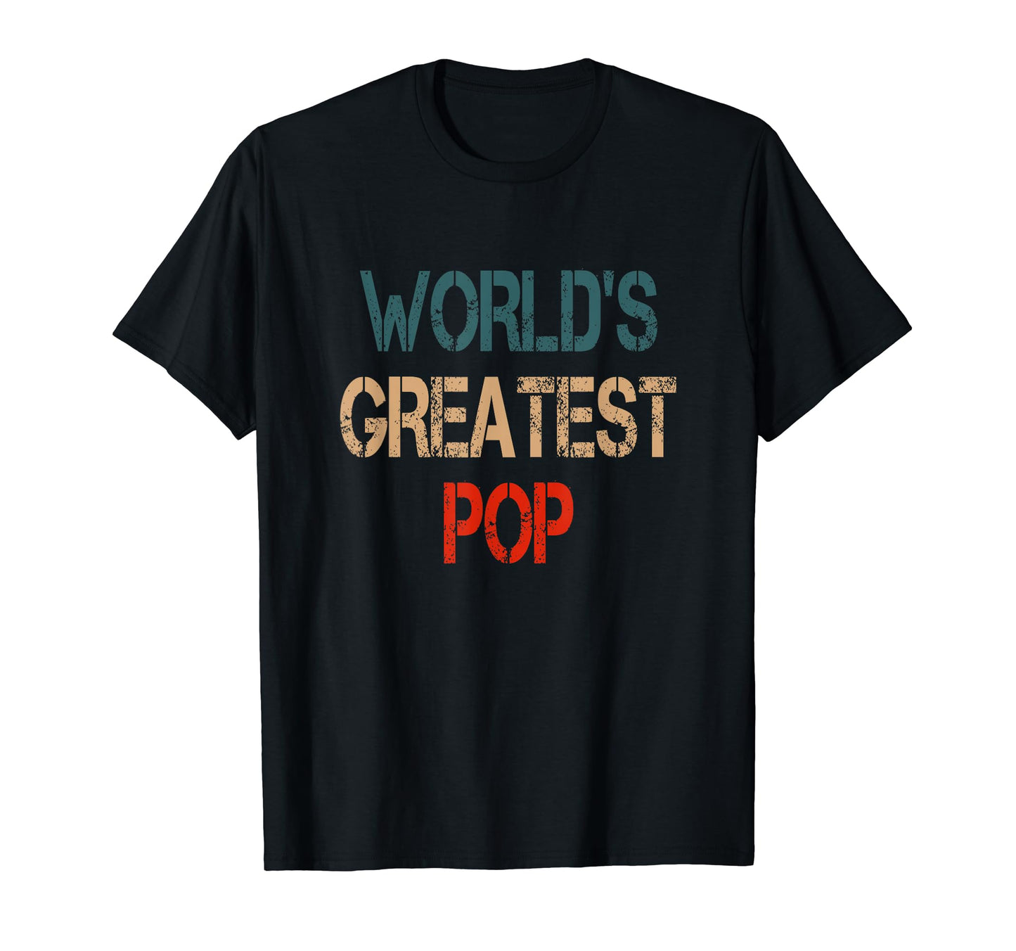 Worlds Greatest Pop Dad Father T-Shirt - Custom Art Print Unisex - T-Shirt, Sweatshirt, Hoodie