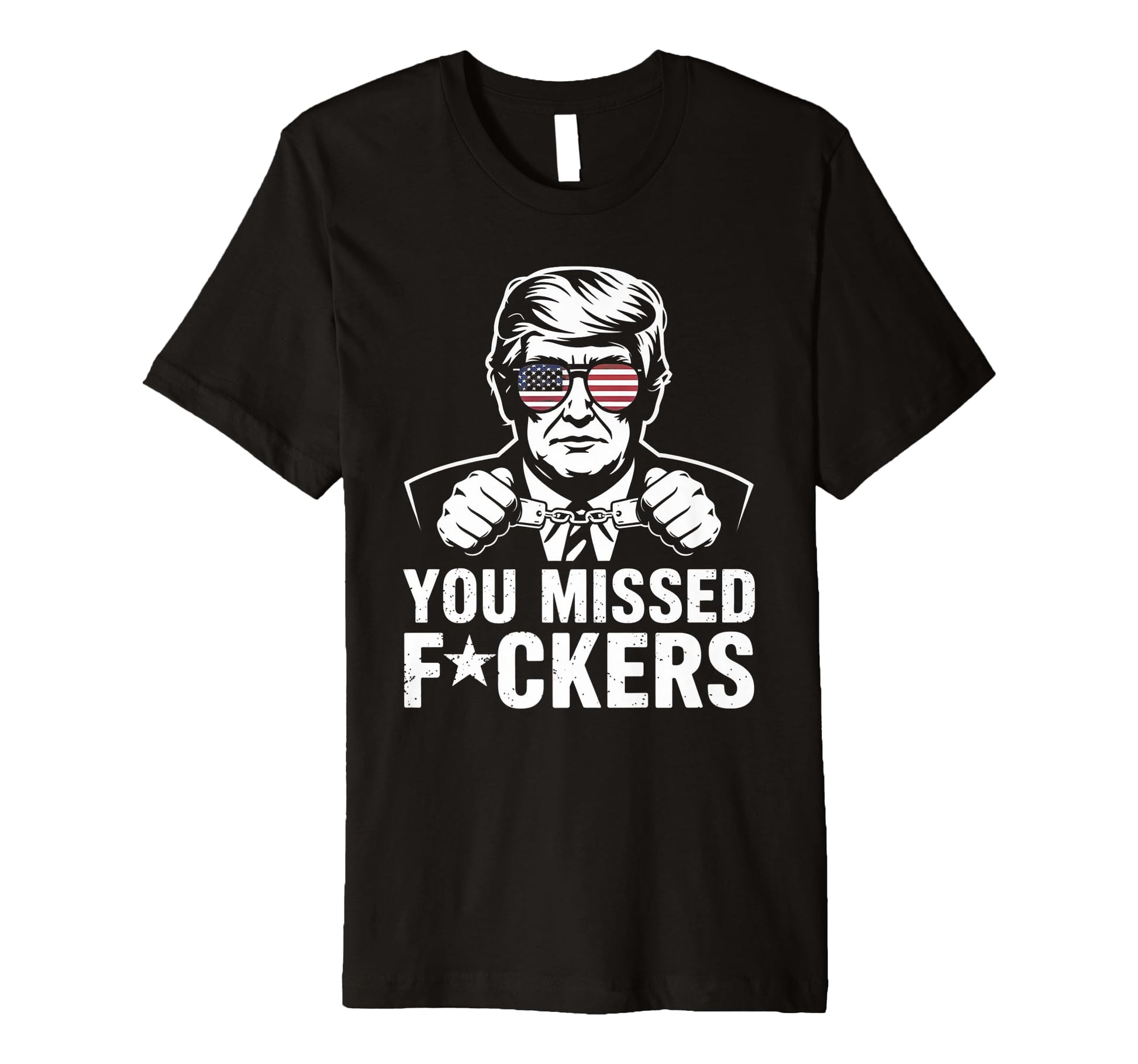 I Missed Fuckers Anti Trump Doge T-Shirt - Unique Graphic for Adults - T-Shirt, Sweatshirt, Hoodie