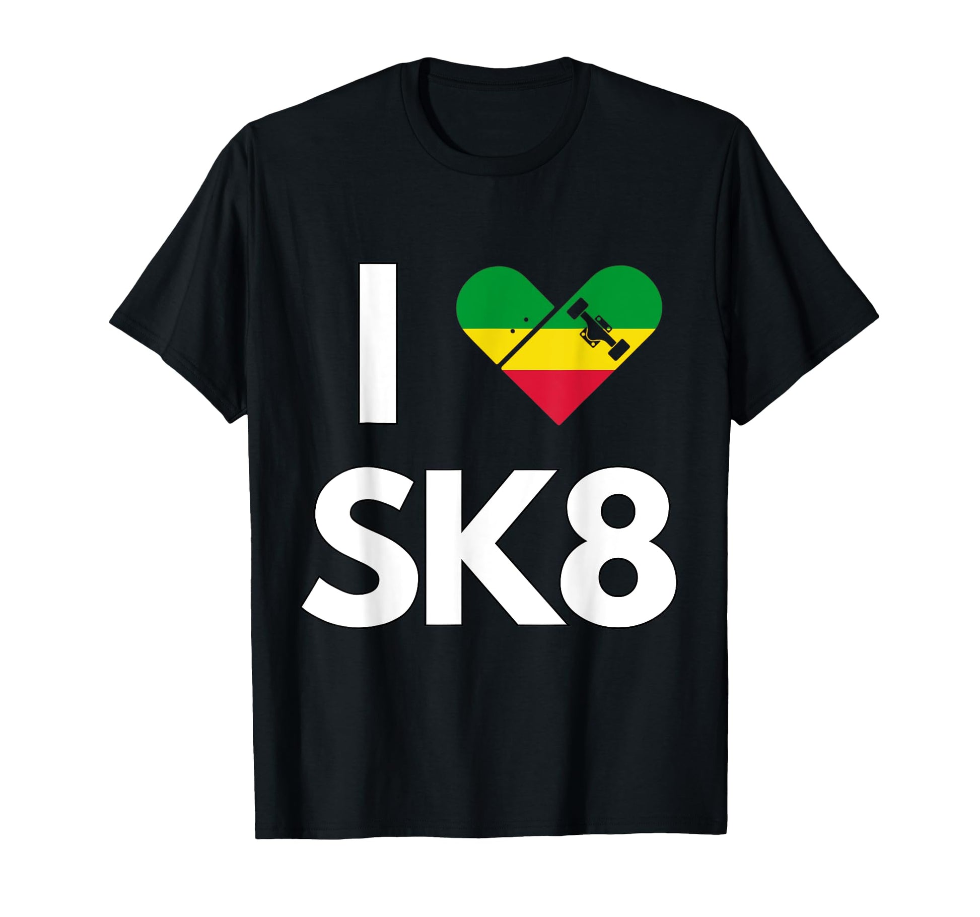 I Love Skateboarding Rasta Reggae T-Shirt - Casual Everyday Wear Men Women - T-Shirt, Sweatshirt, Hoodie