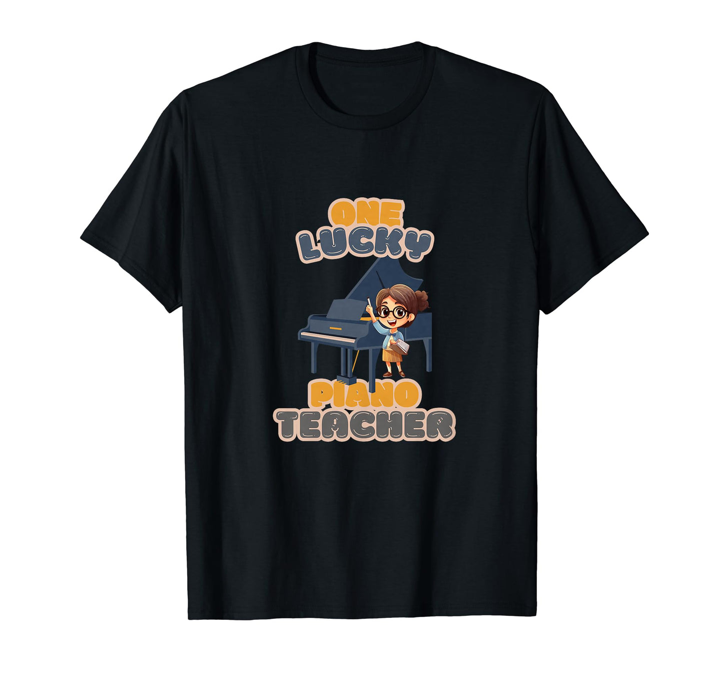 Piano Teacher Music Lover Musician T-Shirt - Graphic Print for Adults - T-Shirt, Sweatshirt, Hoodie