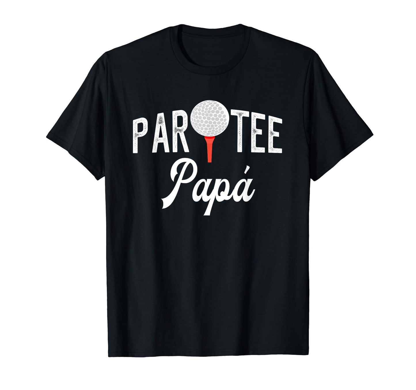 Par Papa Funny Partee Golf Pun T-Shirt - Casual Everyday Wear for Adults - T-Shirt, Sweatshirt, Hoodie