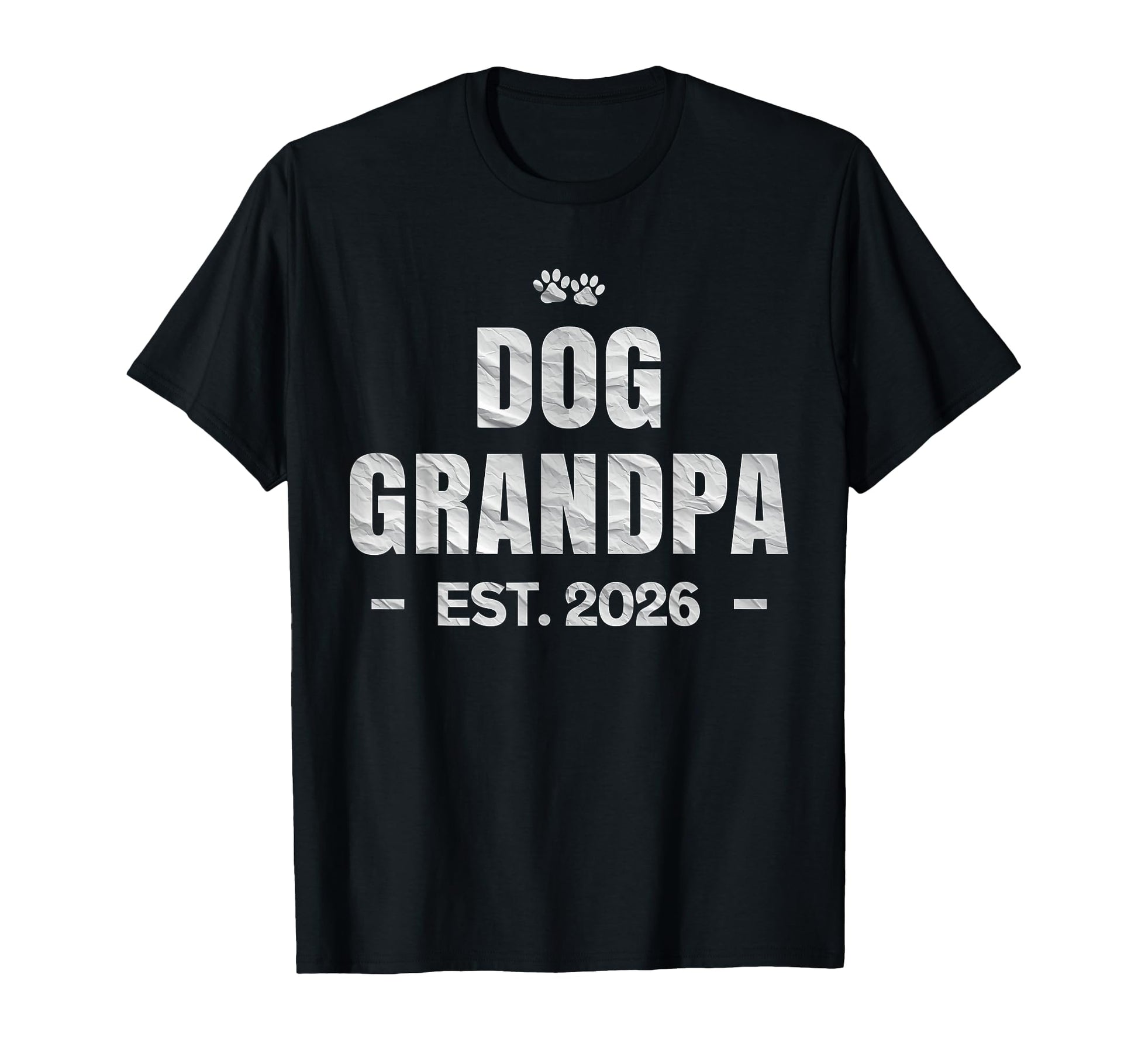 Dog Grandpa Est 2026 Promoted To Dog T-Shirt - Custom Art Print Men Women - T-Shirt, Sweatshirt, Hoodie