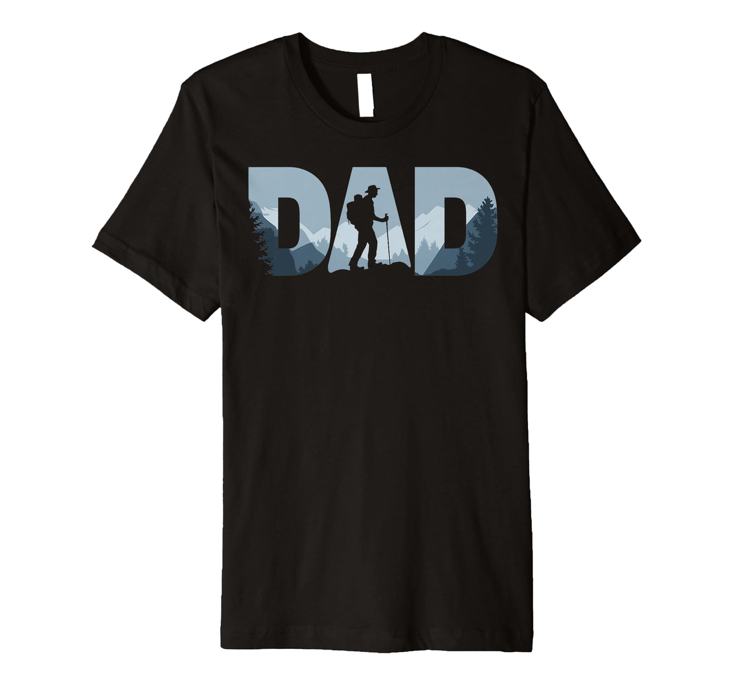 Fathers Day Hiker Mens Hiking Dad T-Shirt - Fun Novelty Design for Adults - T-Shirt, Sweatshirt, Hoodie