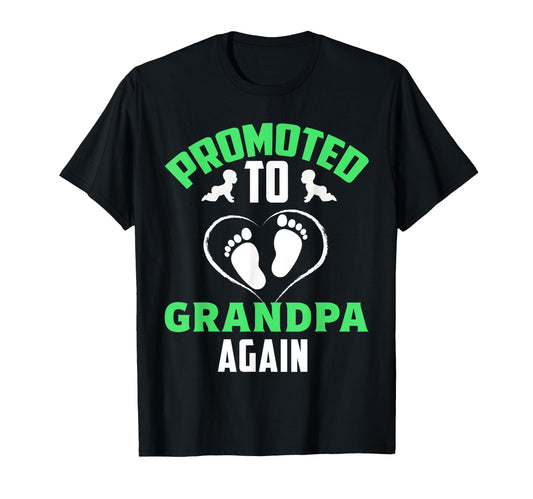 Awesome Promoted To Grandpa Again T-Shirt - Streetwear Style for Adults - T-Shirt, Sweatshirt, Hoodie